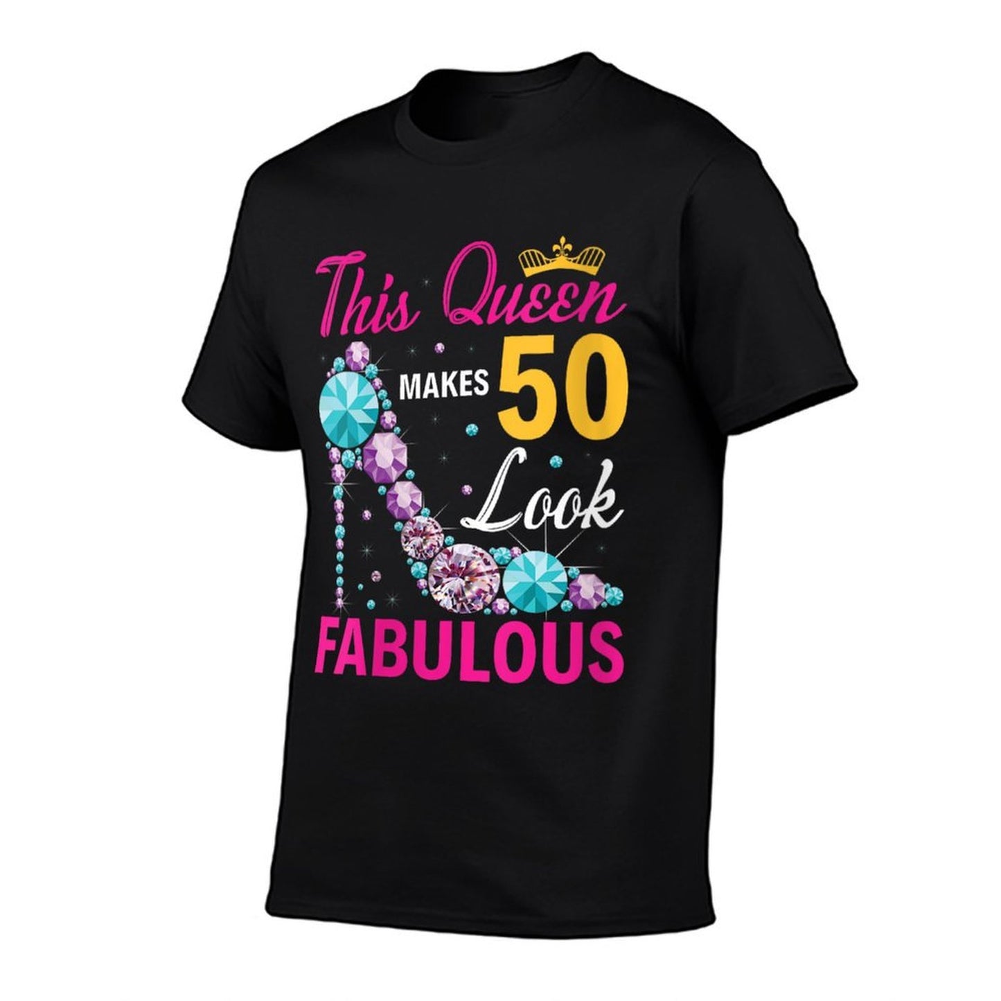 Womens This Queen Makes 50 Look Fabulous Woman 50th Birthday Comfortable T-Shirt
