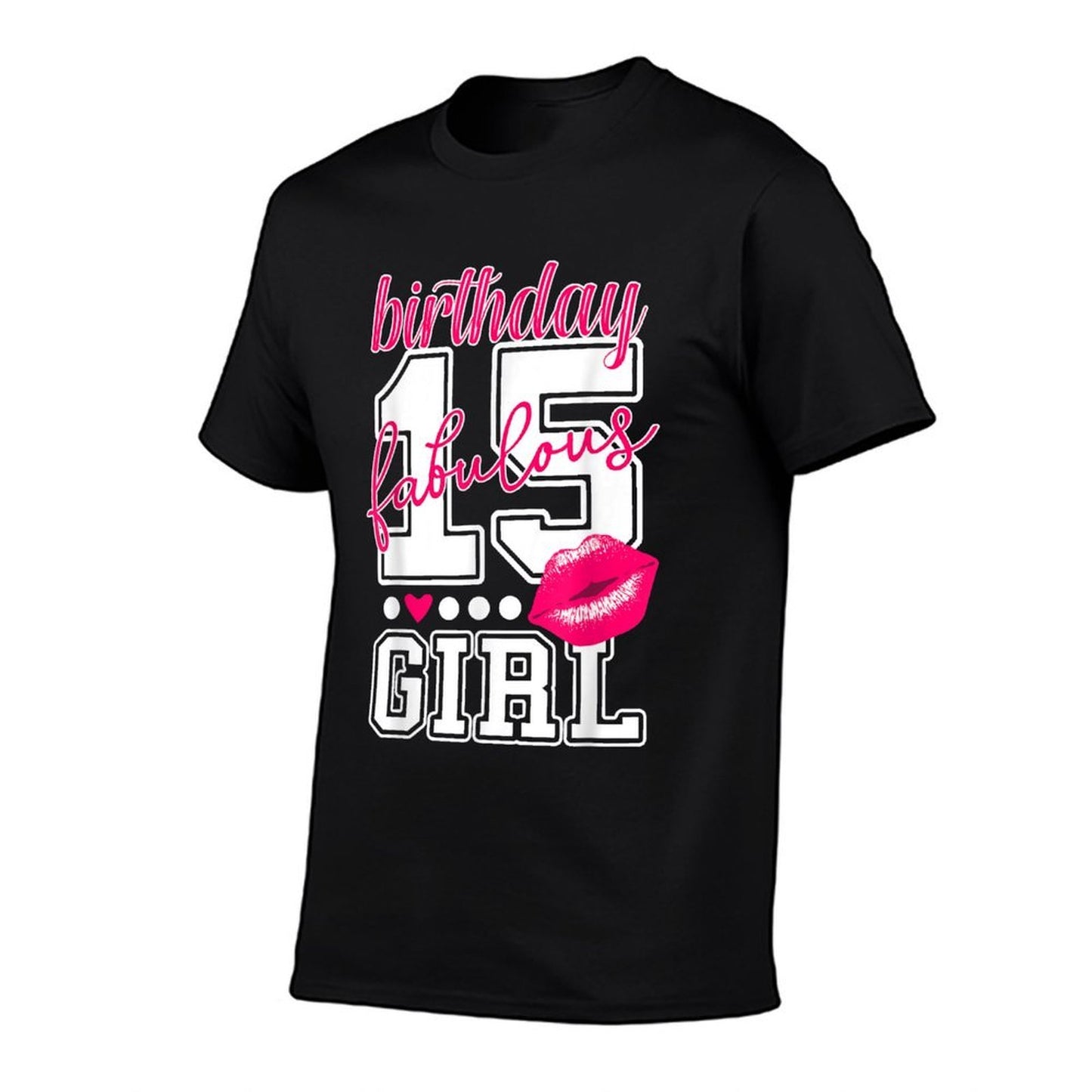 15th Birthday College Number Pink Kiss Fabulous Girl Easy-care T-Shirt