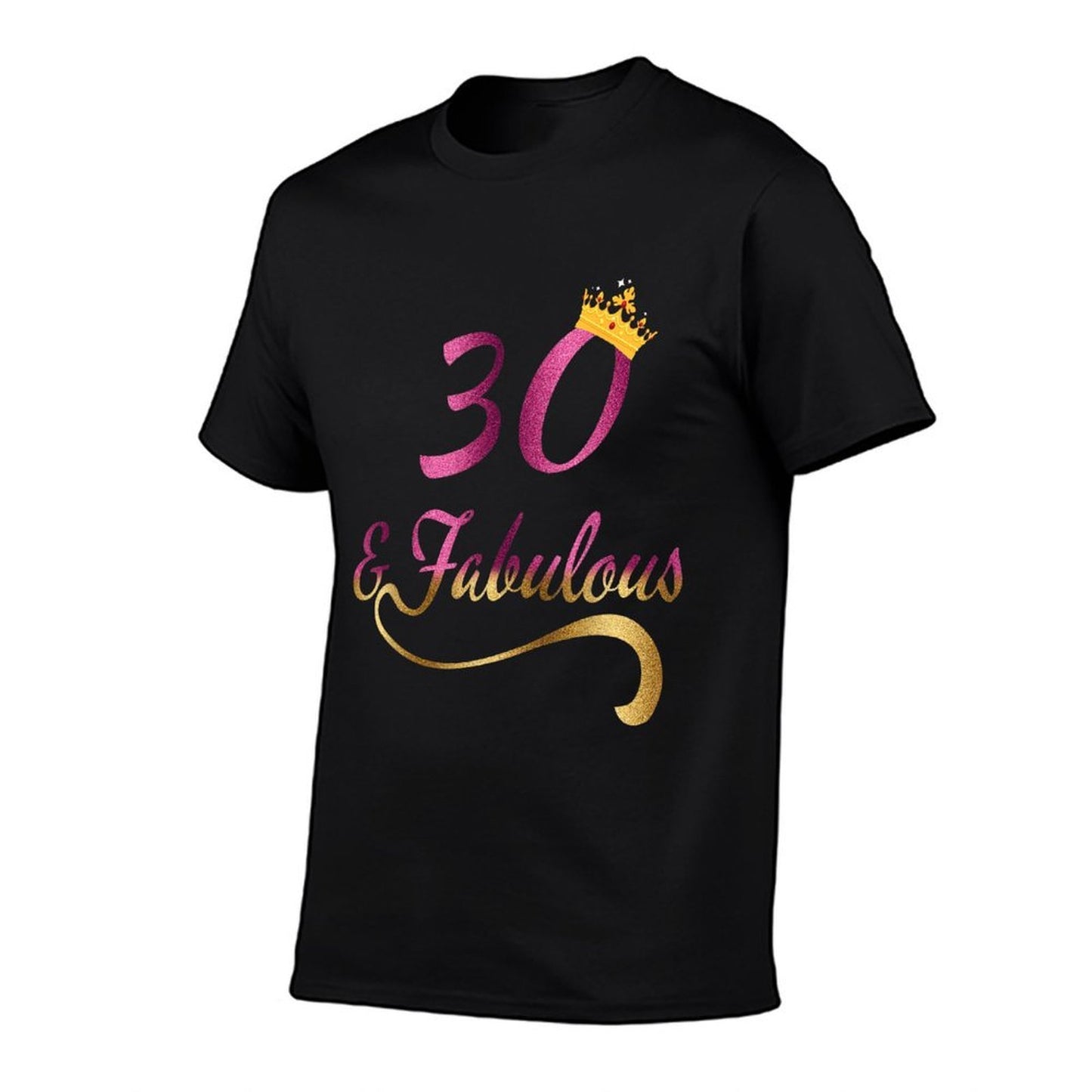30 And Fabulous - 30th Birthday for Women Affordable Price T-Shirt