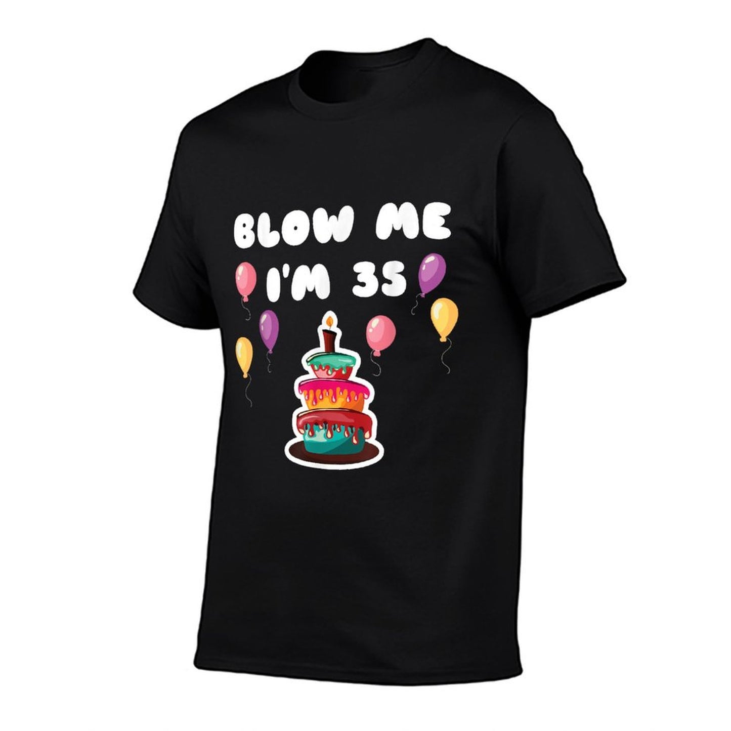 35 Years Old Blow Me I'm 35 Funny 35th Birthday Polyester Blend T-Shirt