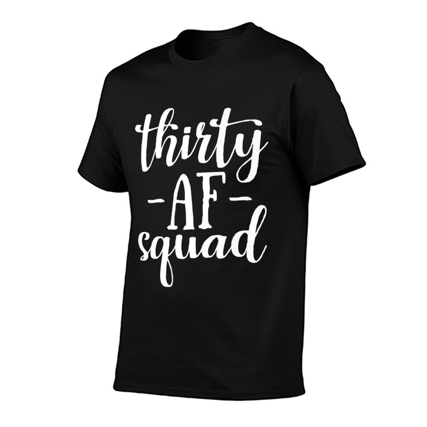 30th Birthday Thirty AF Squad Thirty Squad Gift Premium Odor-resistant T-Shirt