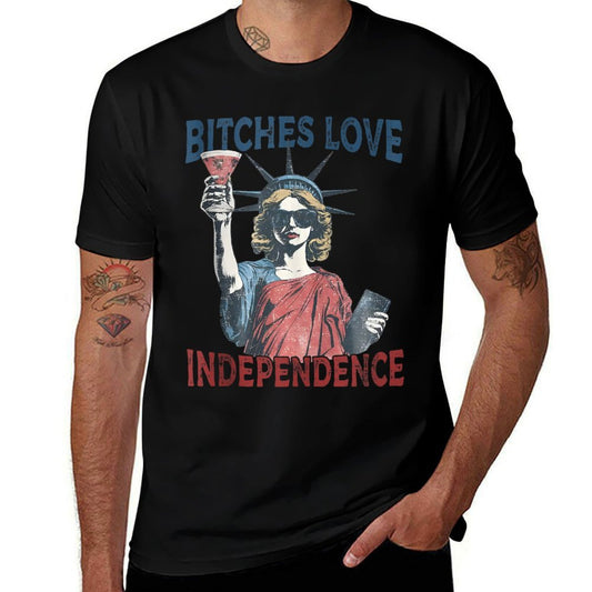 Retro Bitches Love Independence Funny 4th Of July  Versatile T-Shirt
