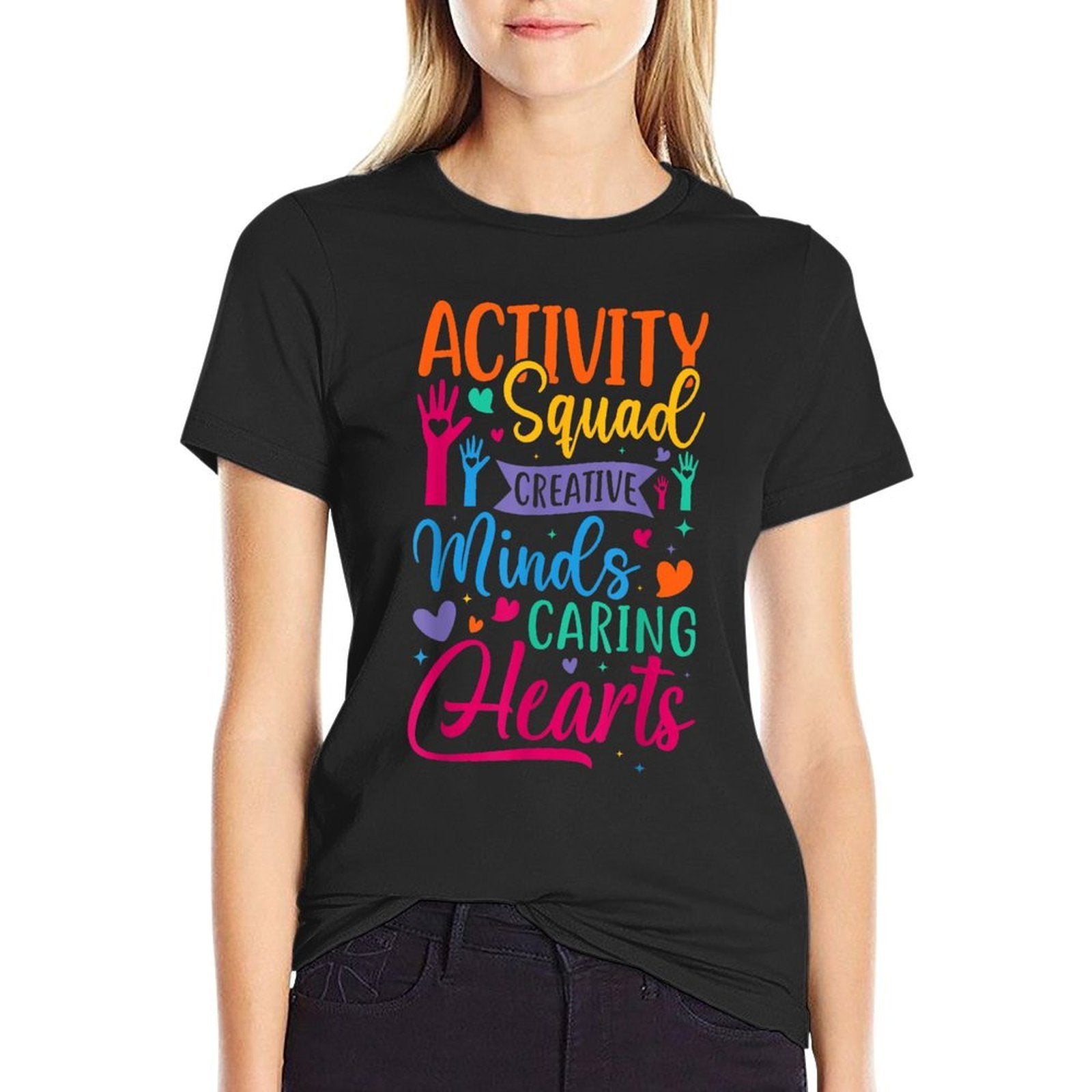 Activity Squad Creative Minds Caring Activities Assistant  Durable T-Shirt