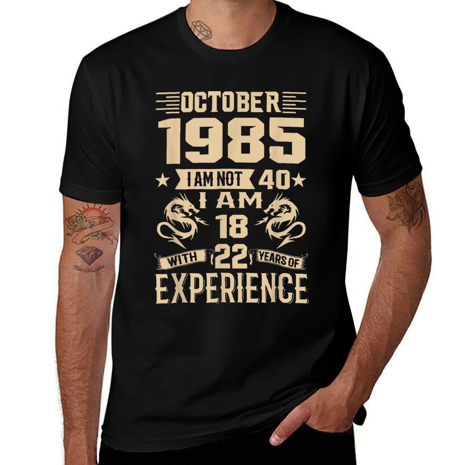 October 1985 I Am Not 40 I'm 18 With 22 Years Of Experience  Ribbed Collar T-Shirt