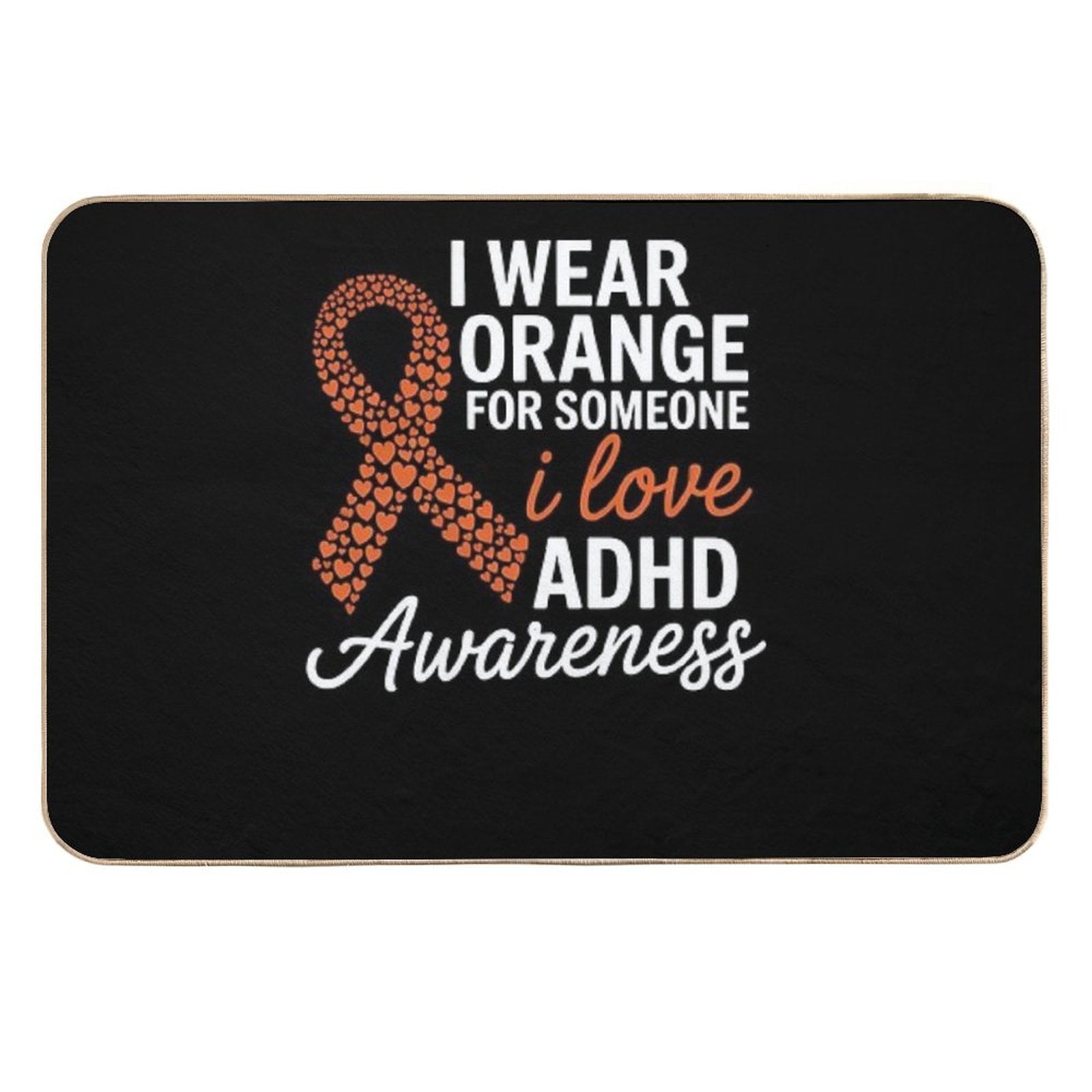 ADHD Awareness Month ADHD Embrace Neurodiversity  Odorless Bath Mat