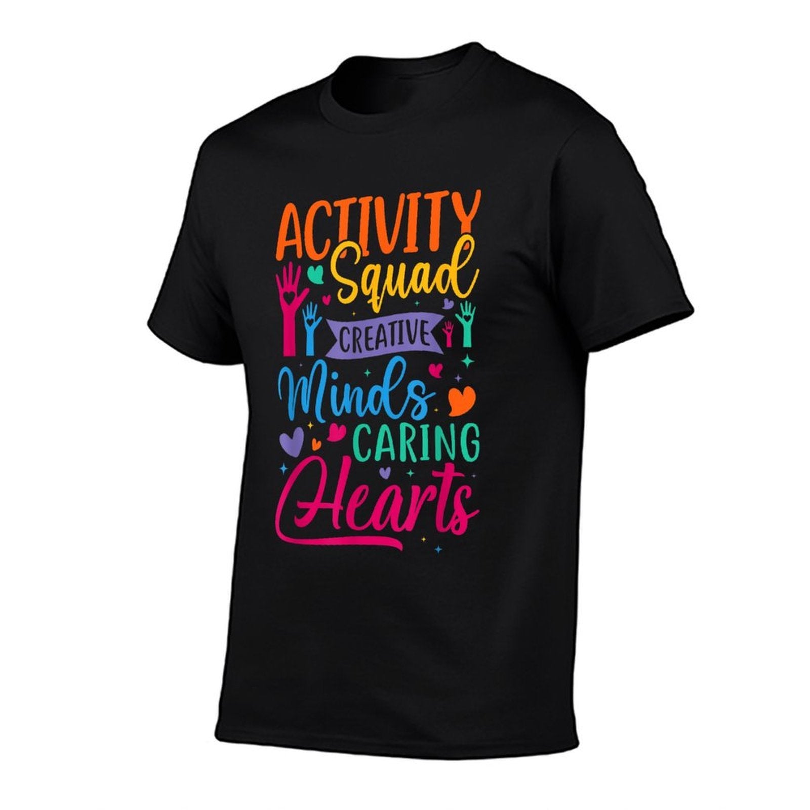 Activity Squad Creative Minds Caring Activities Assistant  Durable T-Shirt