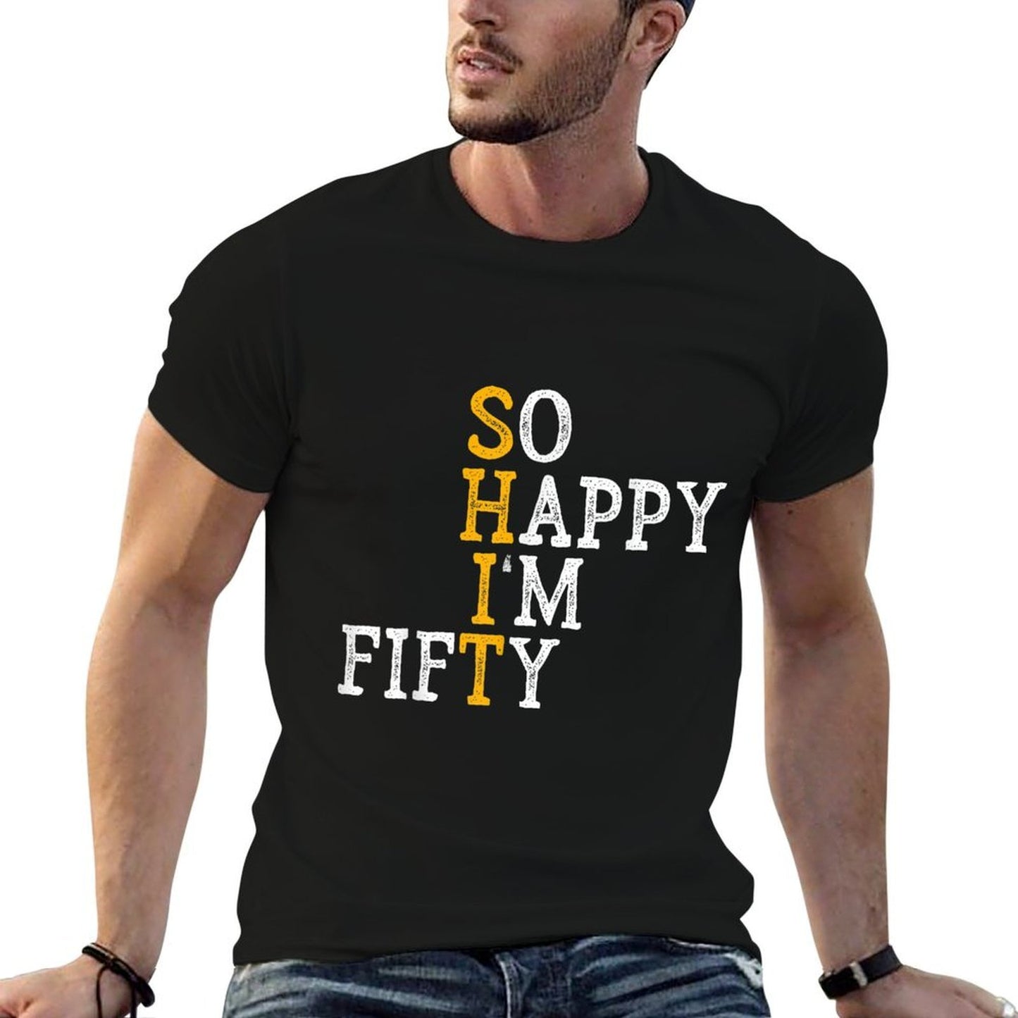 So Happy I'm Fifty - 50 Years Old Funny 50th Birthday Gift Moisture-wicking T-Shirt