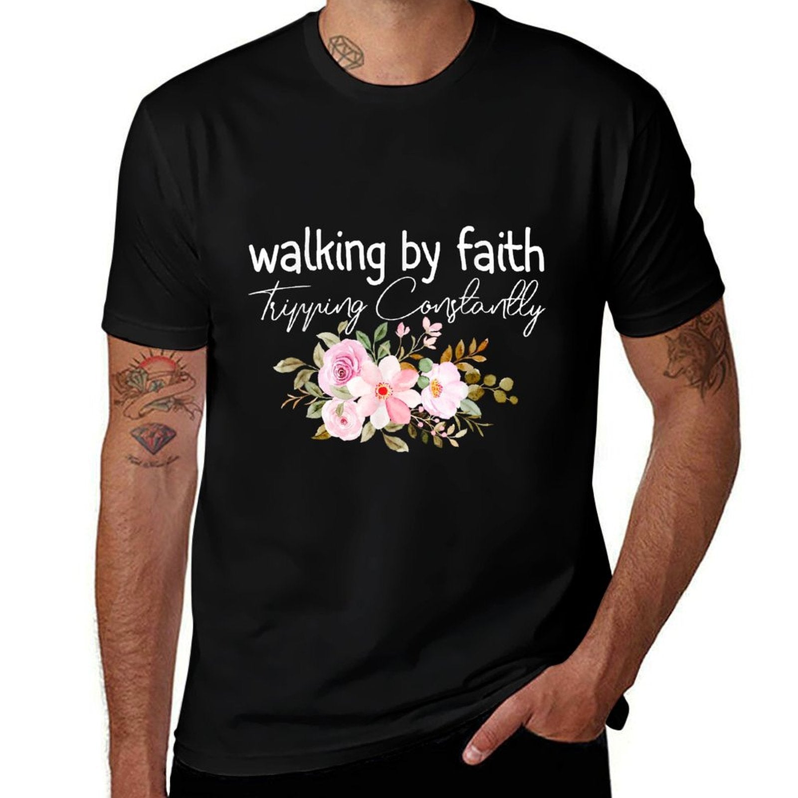 Walking by Faith Tripping Constantly Funny Saying Men Women Comfortable T-Shirt