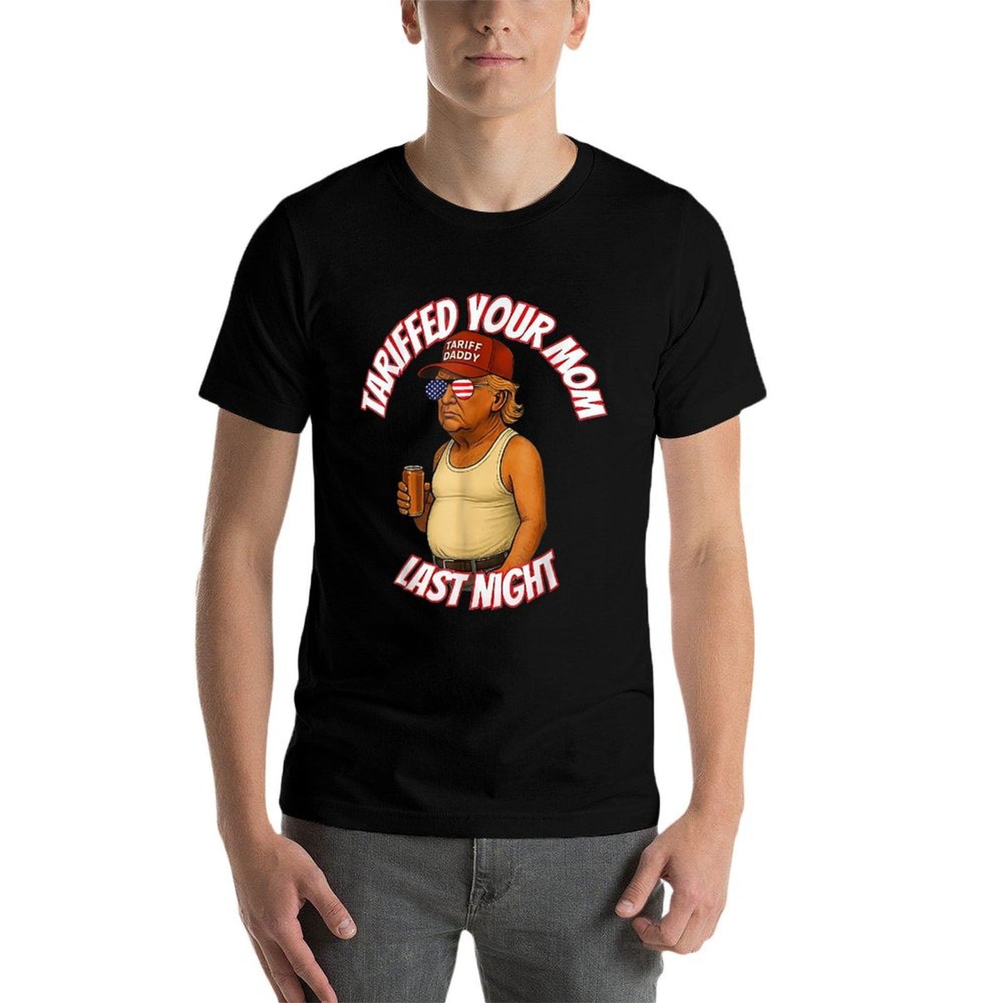 Trump Tariffed Your Mom Last Night Tariff Daddy Trendy Pattern T-Shirt
