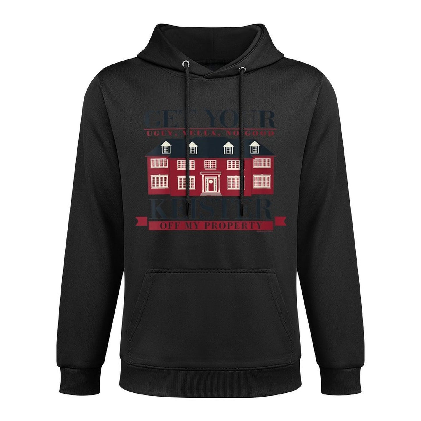 Womens Home Alone Christmas Get Your Ugly Keister Off My Property Versatile Streetwear Hoodie