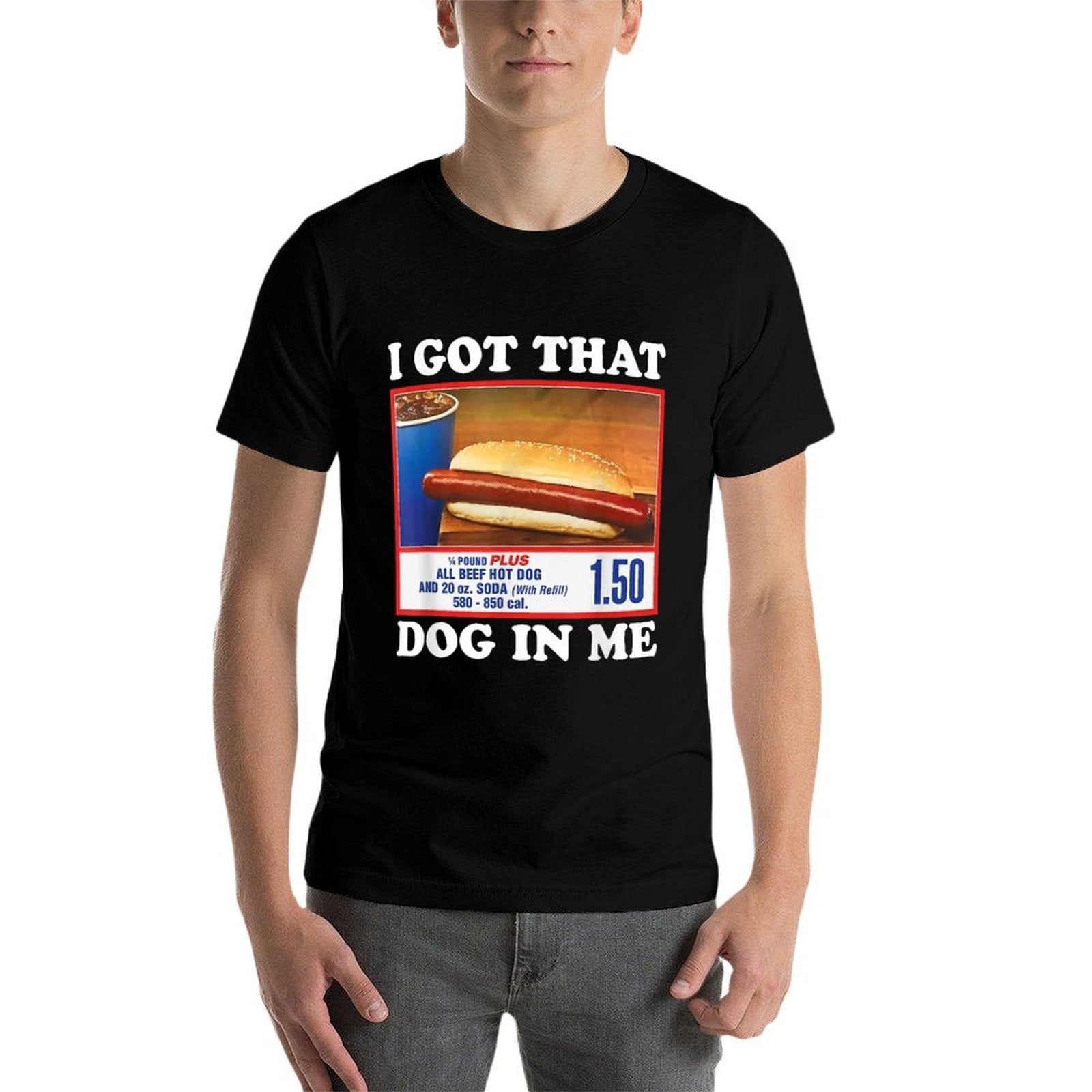 I Got That Dog In Me, Funny Hot Dog Meme Men Women  Slim-fit Cut T-Shirt