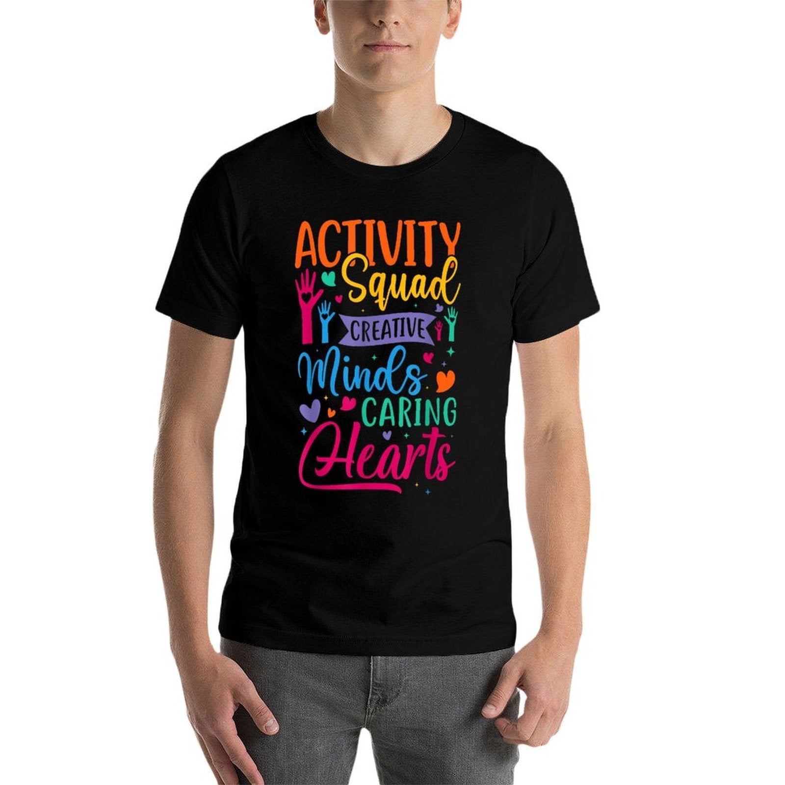 Activity Squad Creative Minds Caring Activities Assistant  Durable T-Shirt