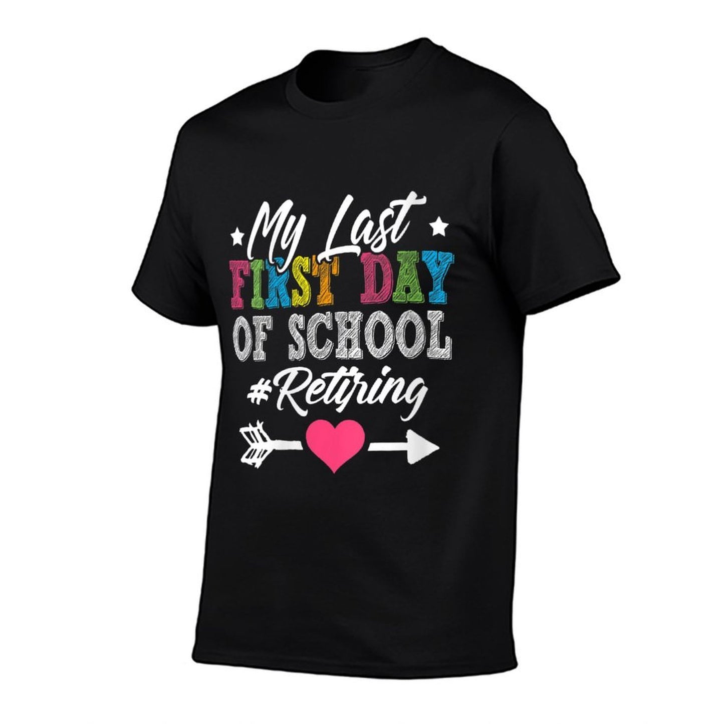 Womens Funny Teachers Retirement My Last First Day of School Breathable T-Shirt