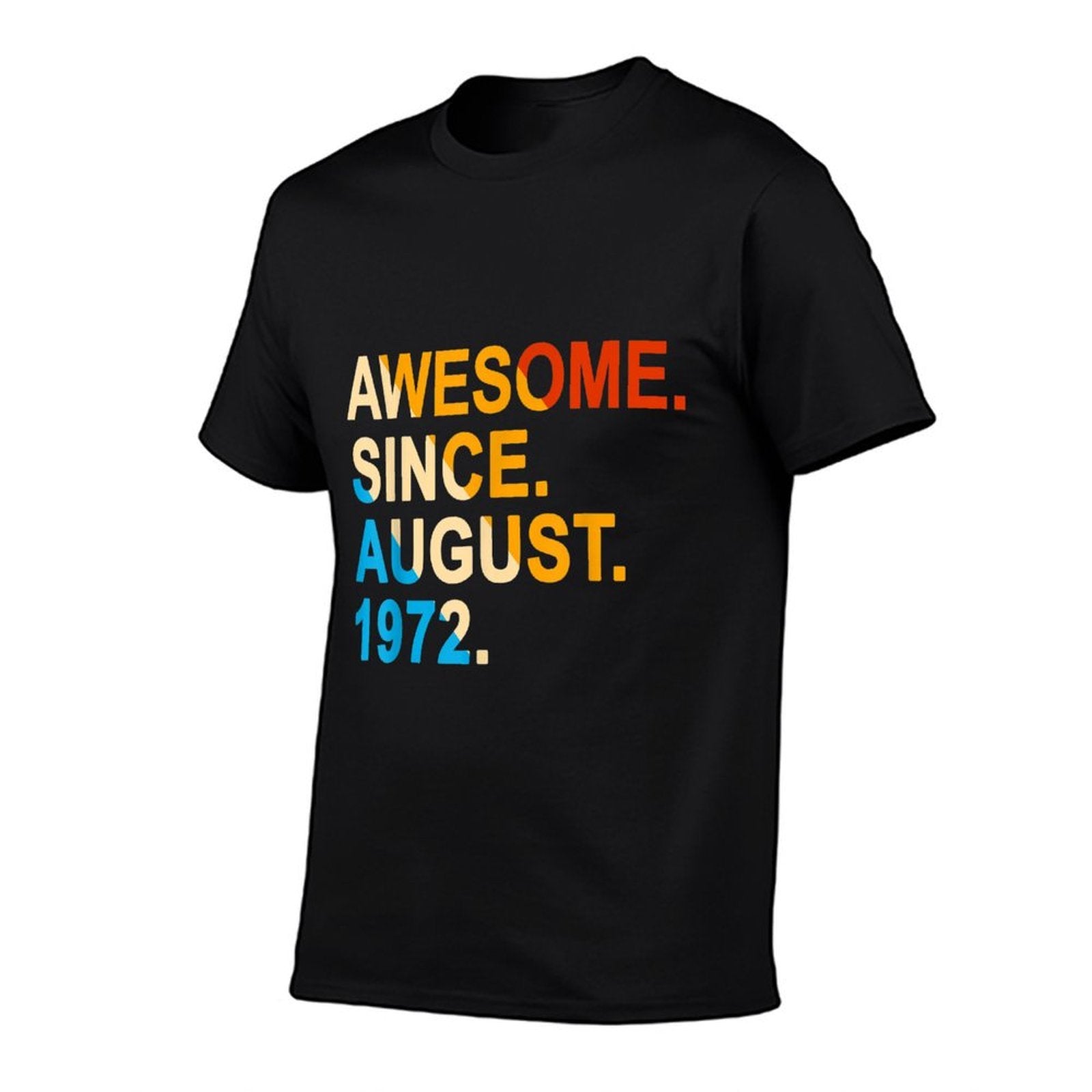 50 Years Old Vintage Awesome Since August 1972 50th Birthday  Slim-fit Cut T-Shirt