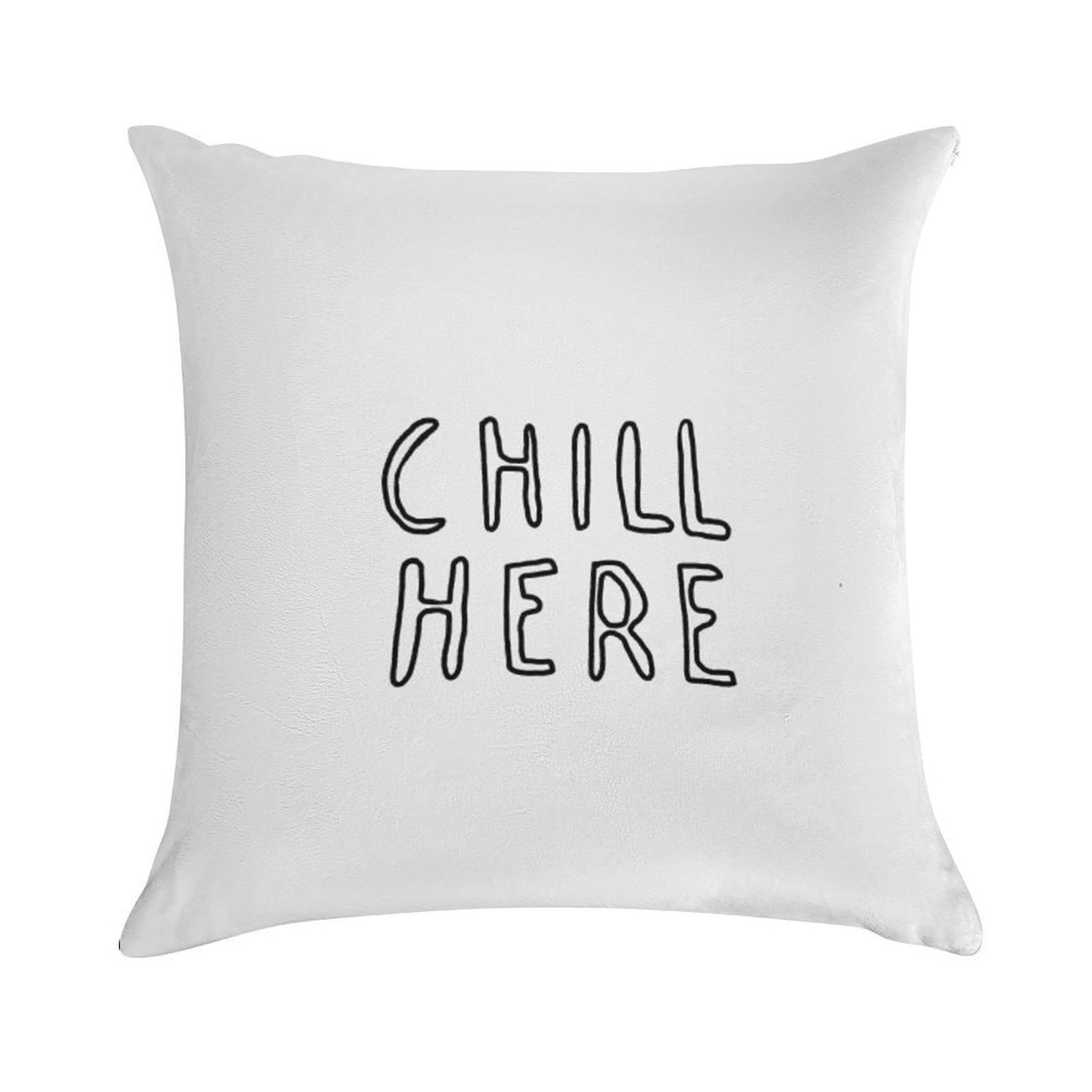 Chill Here Pillow Case Soft Skin-Friendly Throw Pillow