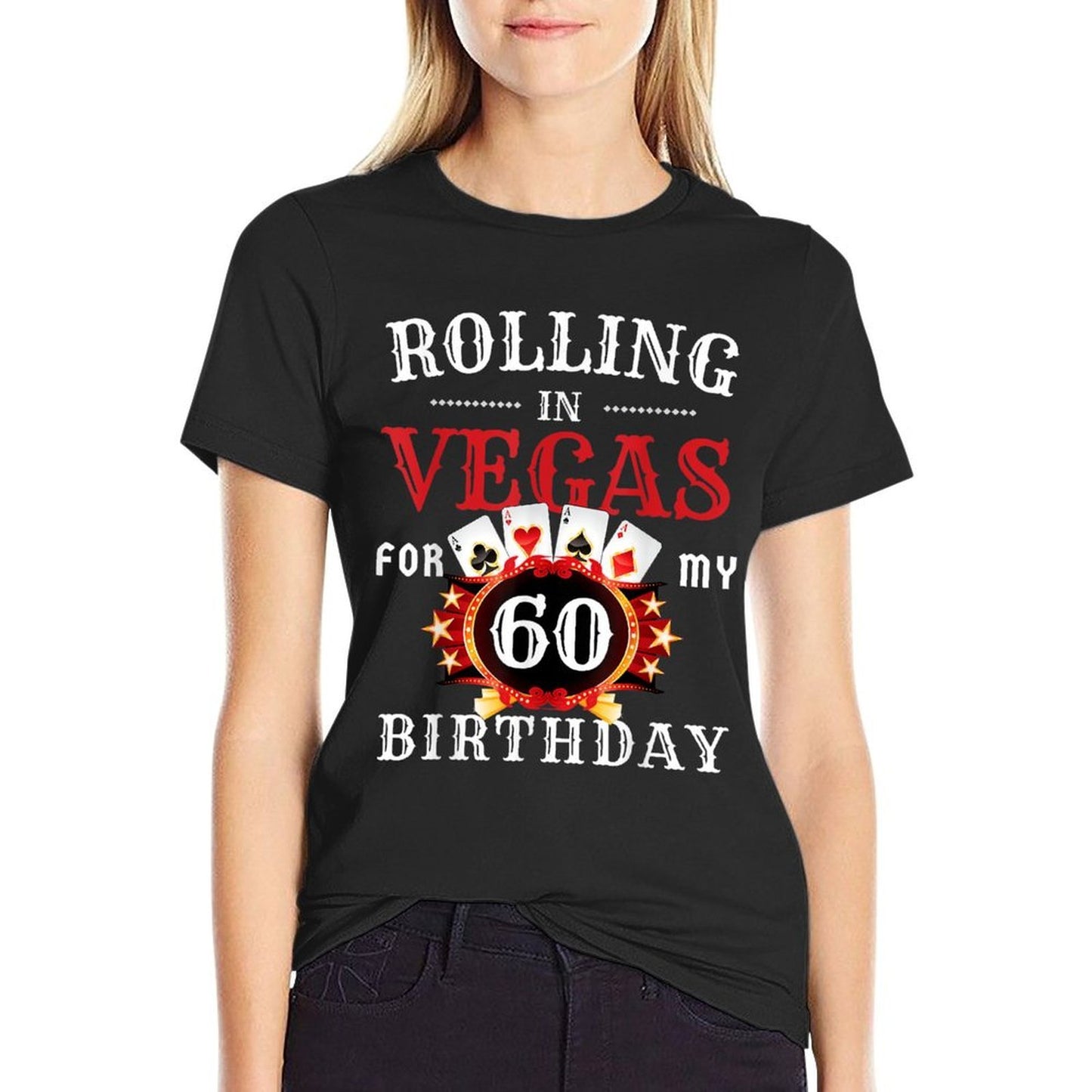 Rolling In Vegas For My 60th Birthday Party in Las Vegas Vintage-inspired T-Shirt