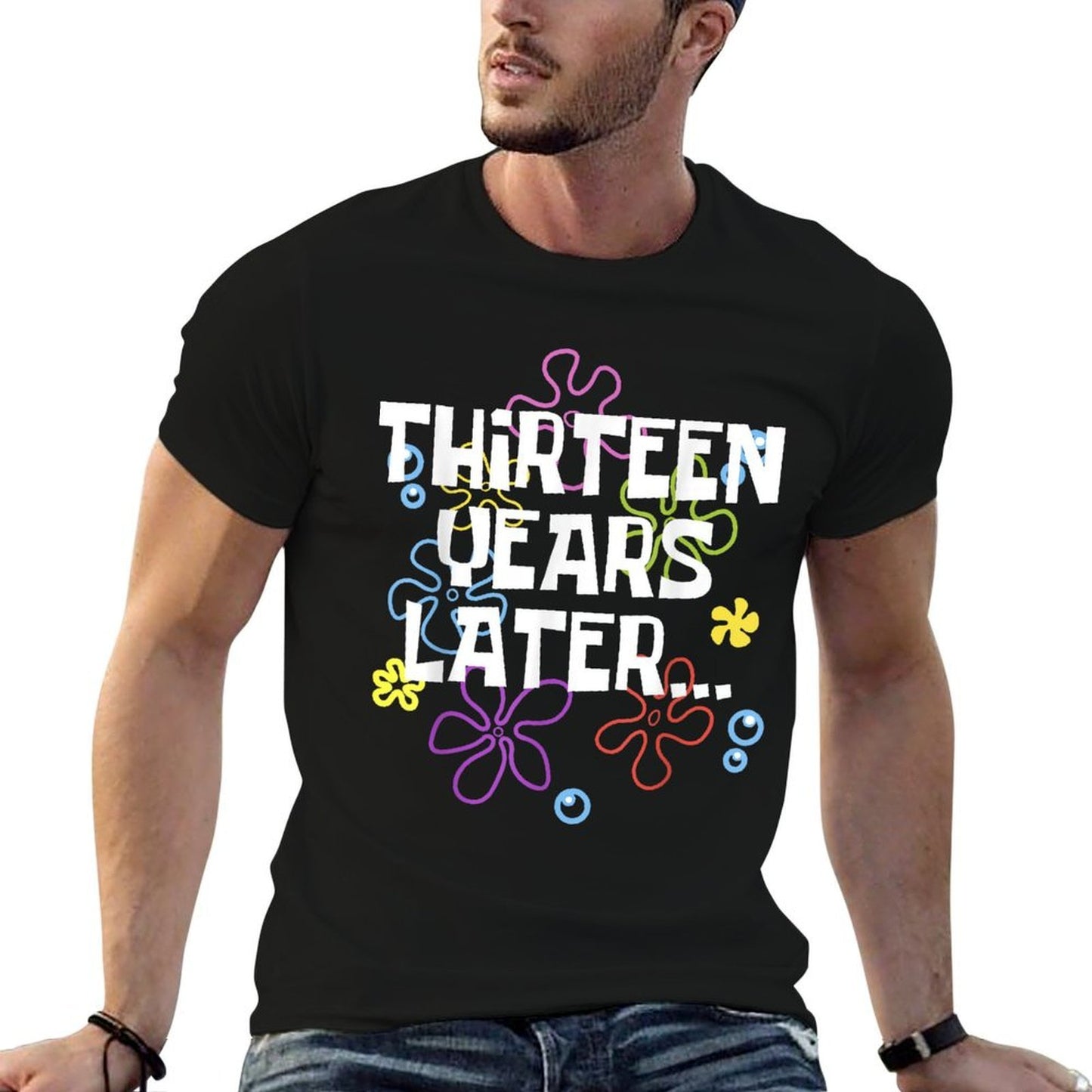 THIRTEEN YEARS LATER 13 Year Old Birthday Gifts Girl Boys Eco-friendly Material T-Shirt