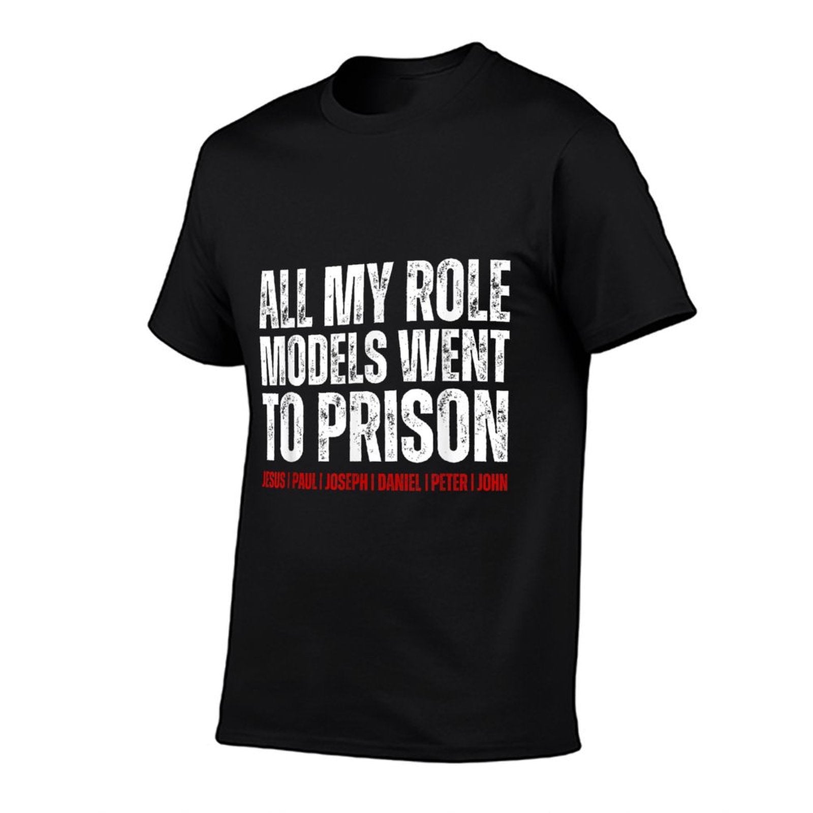 All My Role Models Went To Prison Jesus Paul Retro  Easy-care T-Shirt