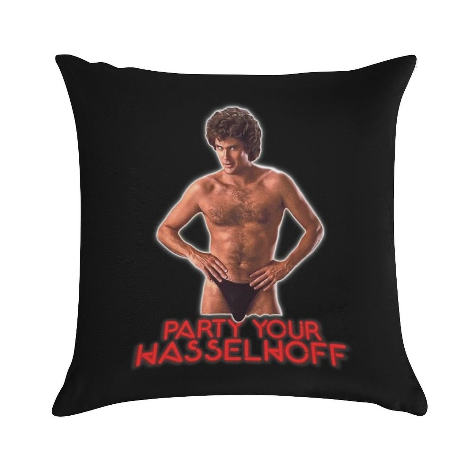 PARTY YOUR HASSELHOFF Soft Ultra-Soft Texture Throw Pillow