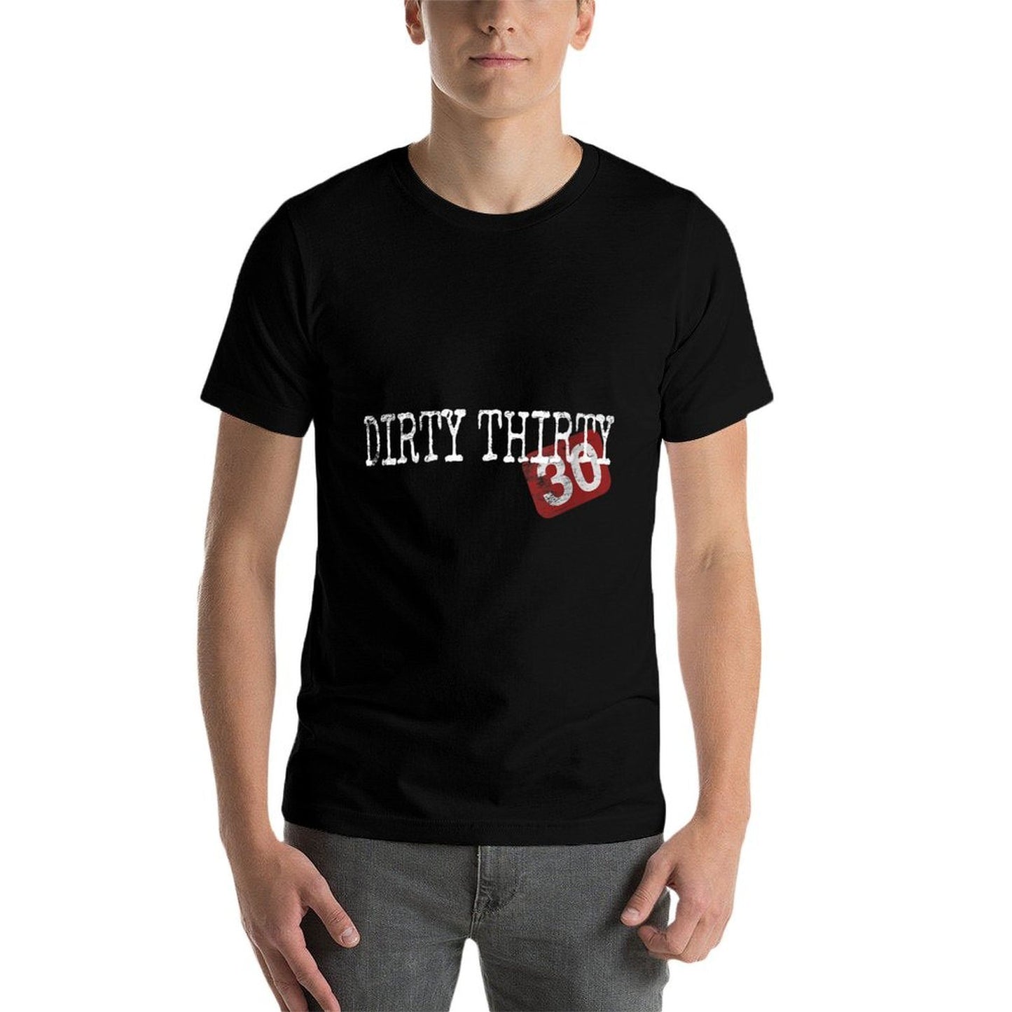 Womens Dirty Thirty 30th Birthday Saying For Men Women 30 Thirties Easy-care T-Shirt