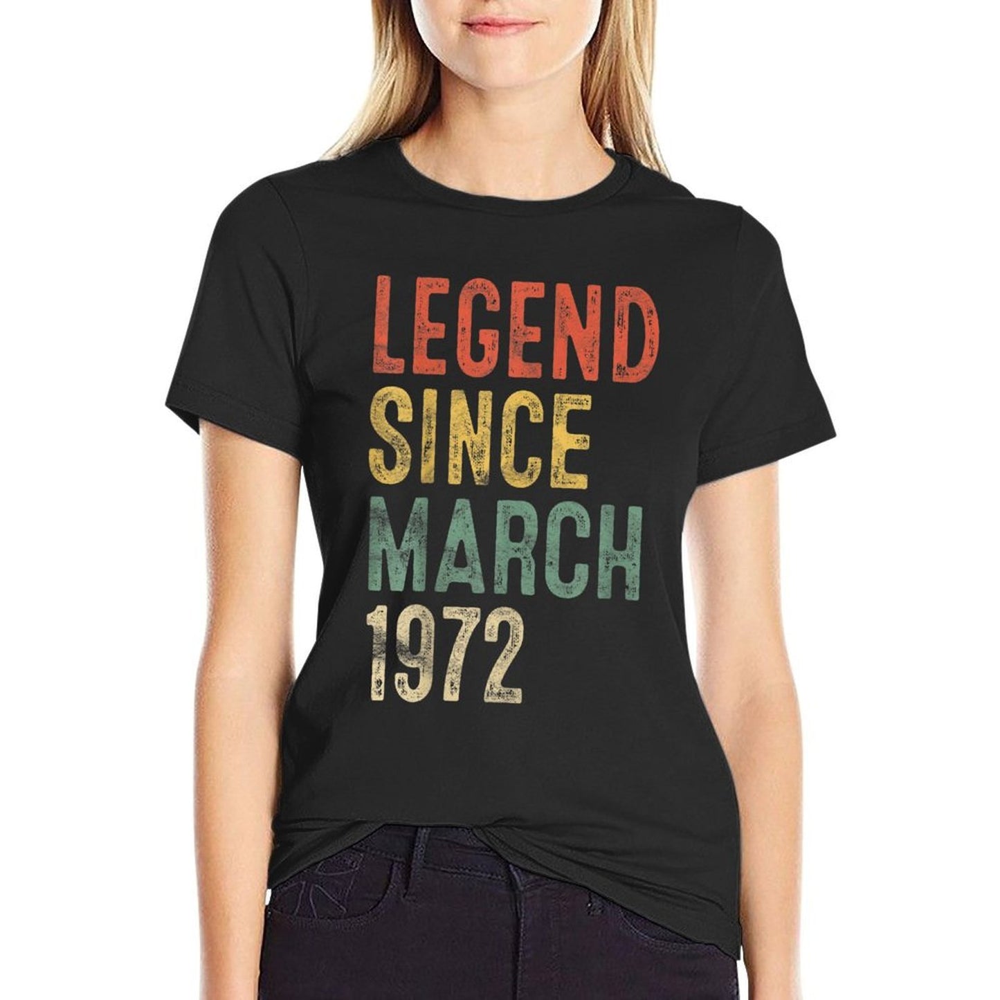 50 Year Old Gifts Legend Since March 1972 50th Birthday  Easy-care T-Shirt