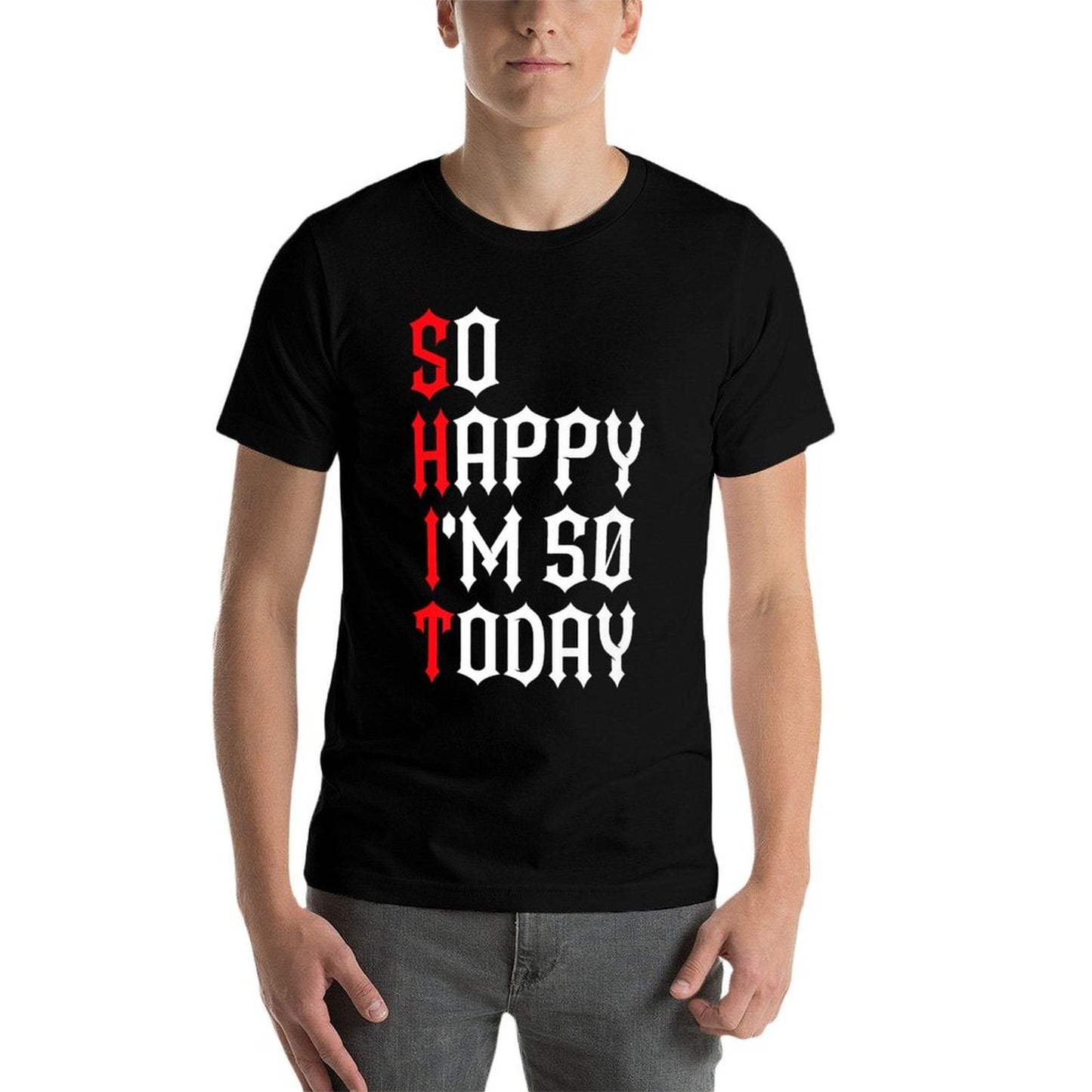 So Happy I'm 50 Today Funny 50th Birthday Jokes 50 Birthday Premium Breathable T-Shirt