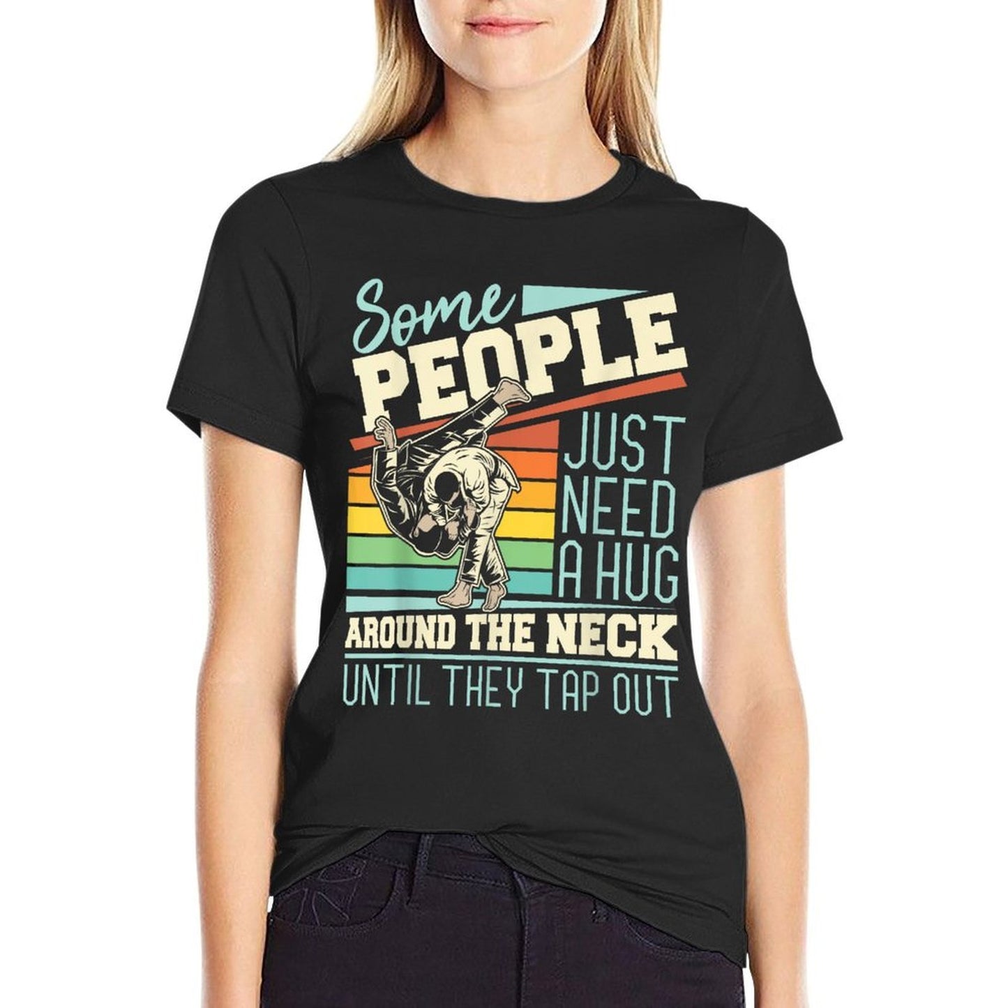 Some People Just Need A Hug - Brazilian Jiu Jitsu MMA BJJ Easy-care T-Shirt