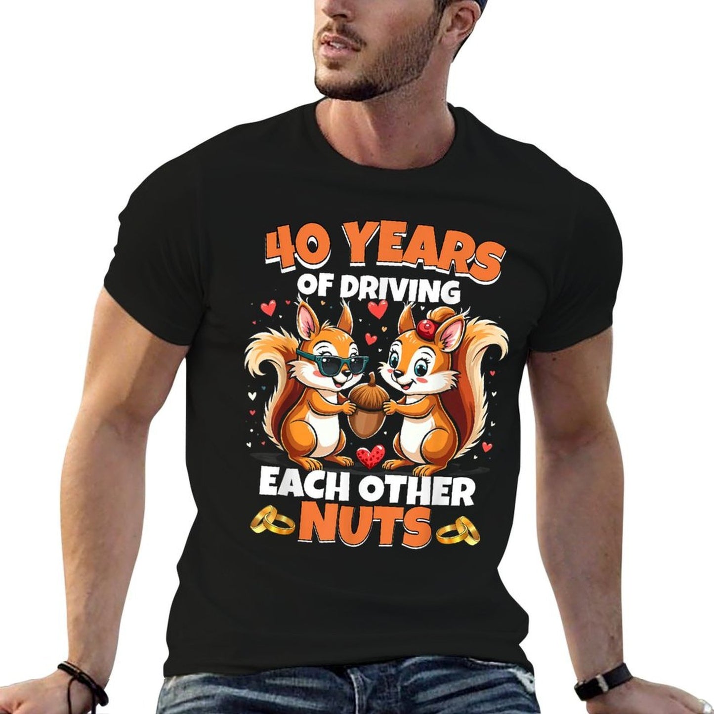 40th Wedding Anniversary 40 Years Of Driving Each Other Nuts  Quick-drying T-Shirt