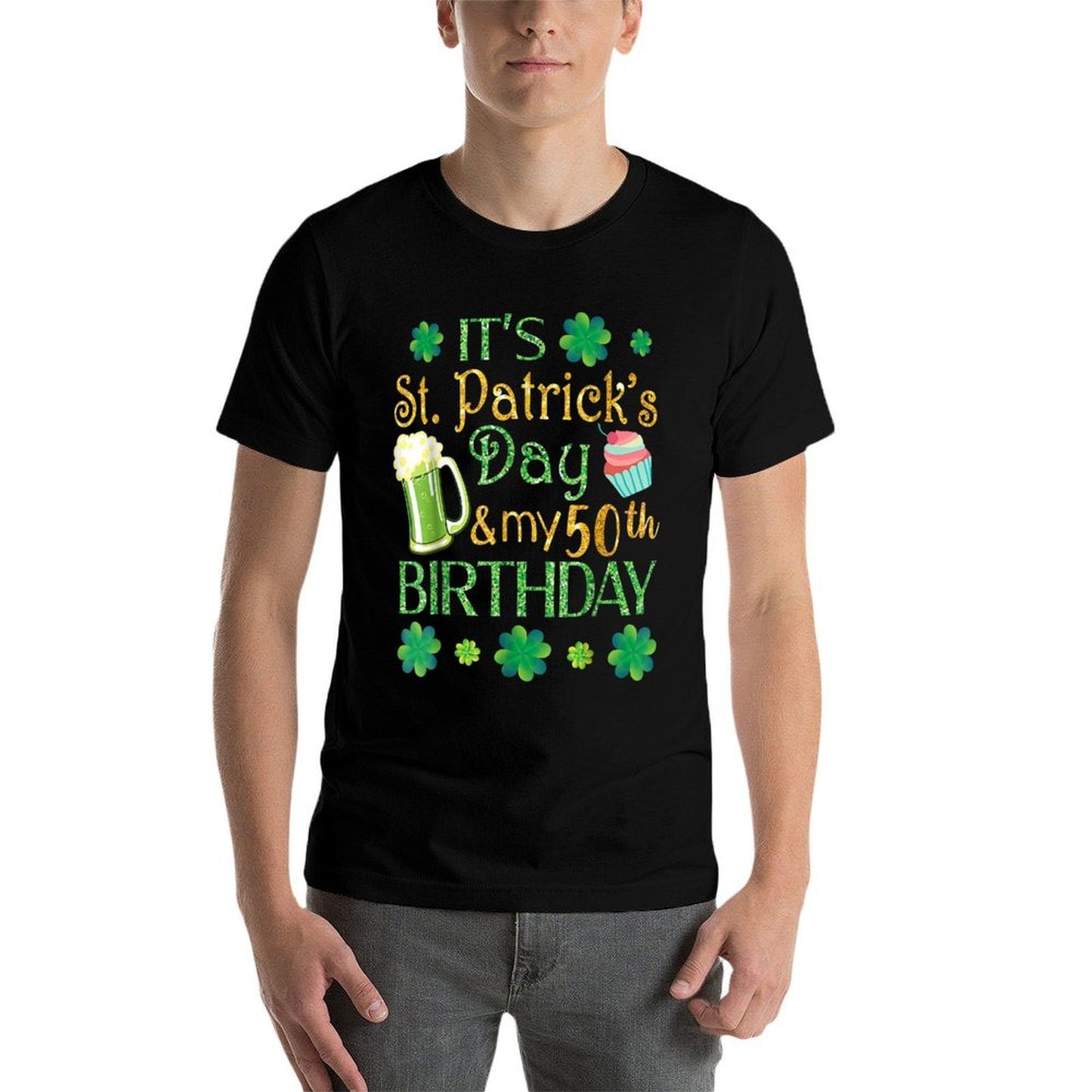 Shamrocks Beer & Cake It's St Patrick Day & My 50th Birthday Classic T-Shirt