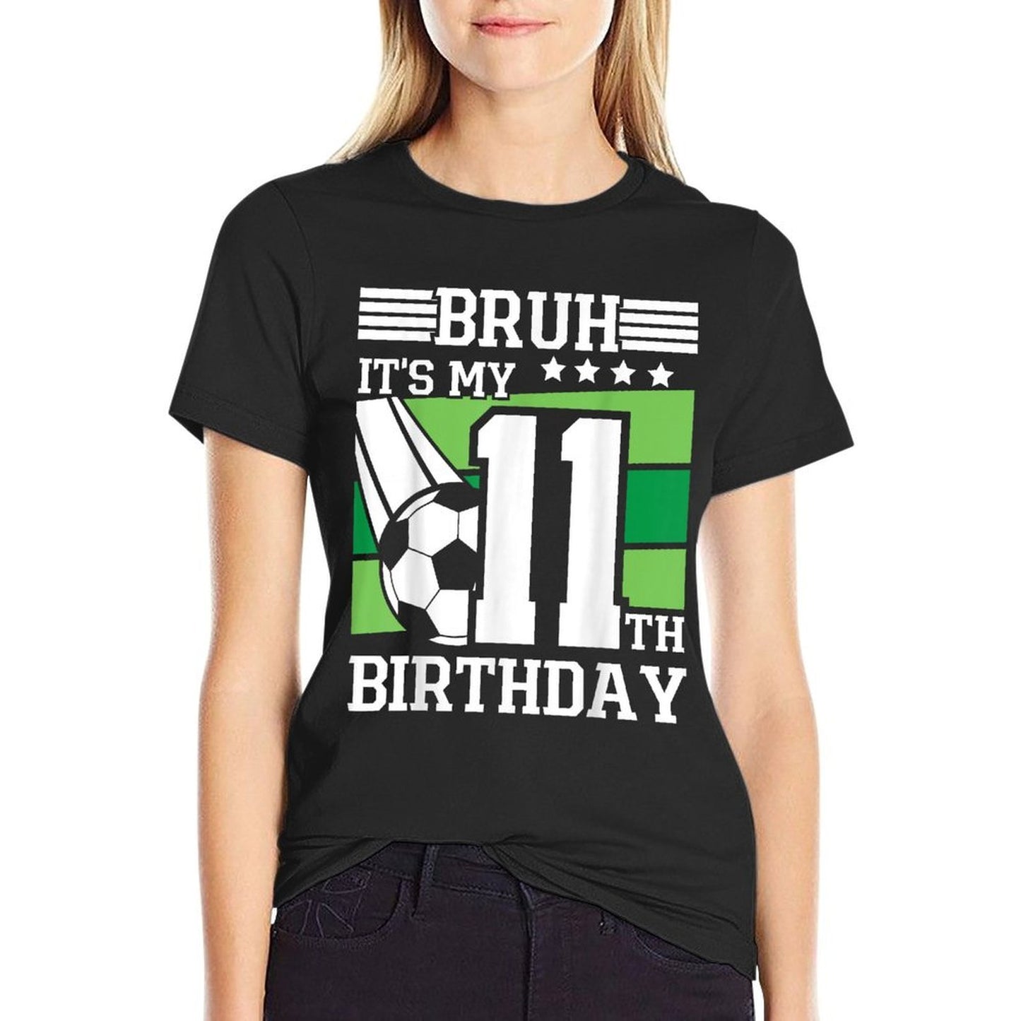 11 Year Old Birthday Soccer Bruh It's My 11th Birthday Graphic-printed T-Shirt