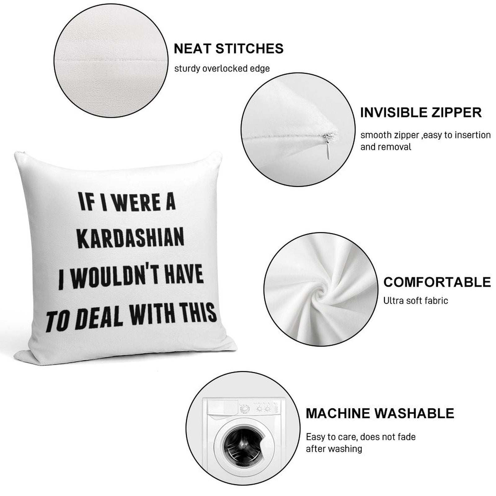 If I Were A Kardashian I Wouldn't Have to Deal with This Soft Style Accent Throw Pillow