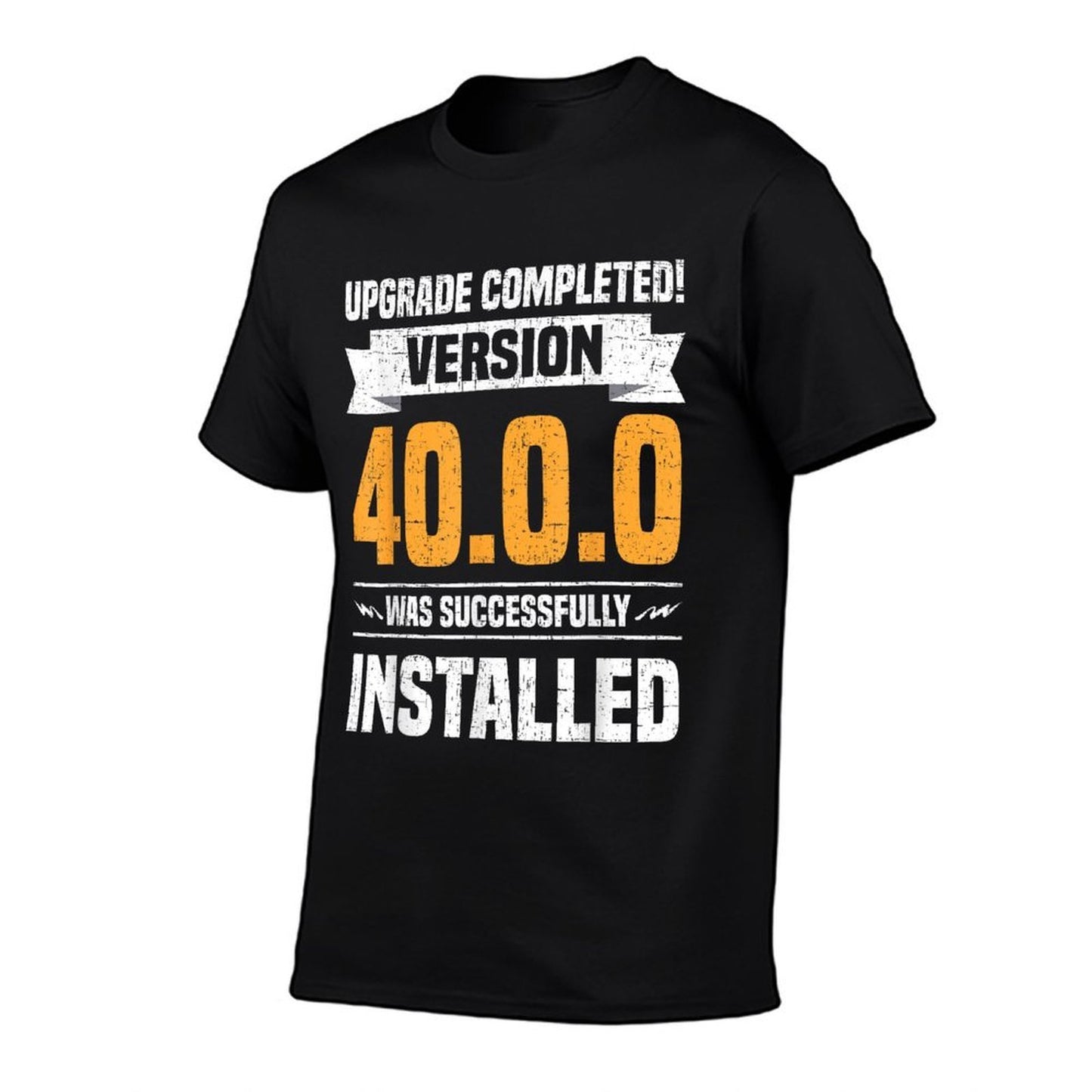 Upgrade Completed Version 40.0.0 40th Birthday  Wrinkle-resistant T-Shirt