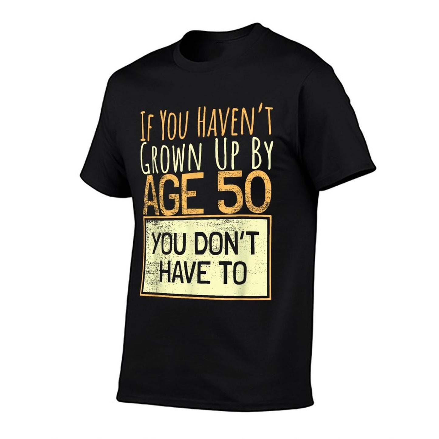 50 Year Old I Haven't Grown Up By Age 50 I 50th Birthday  Trendy Pattern T-Shirt