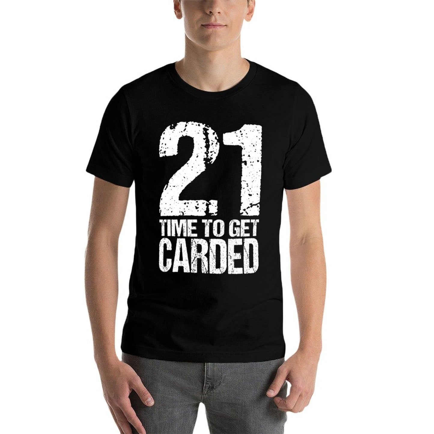 21st Birthday Funny Twenty-One ID Carded Gift High-quality Stitching T-Shirt