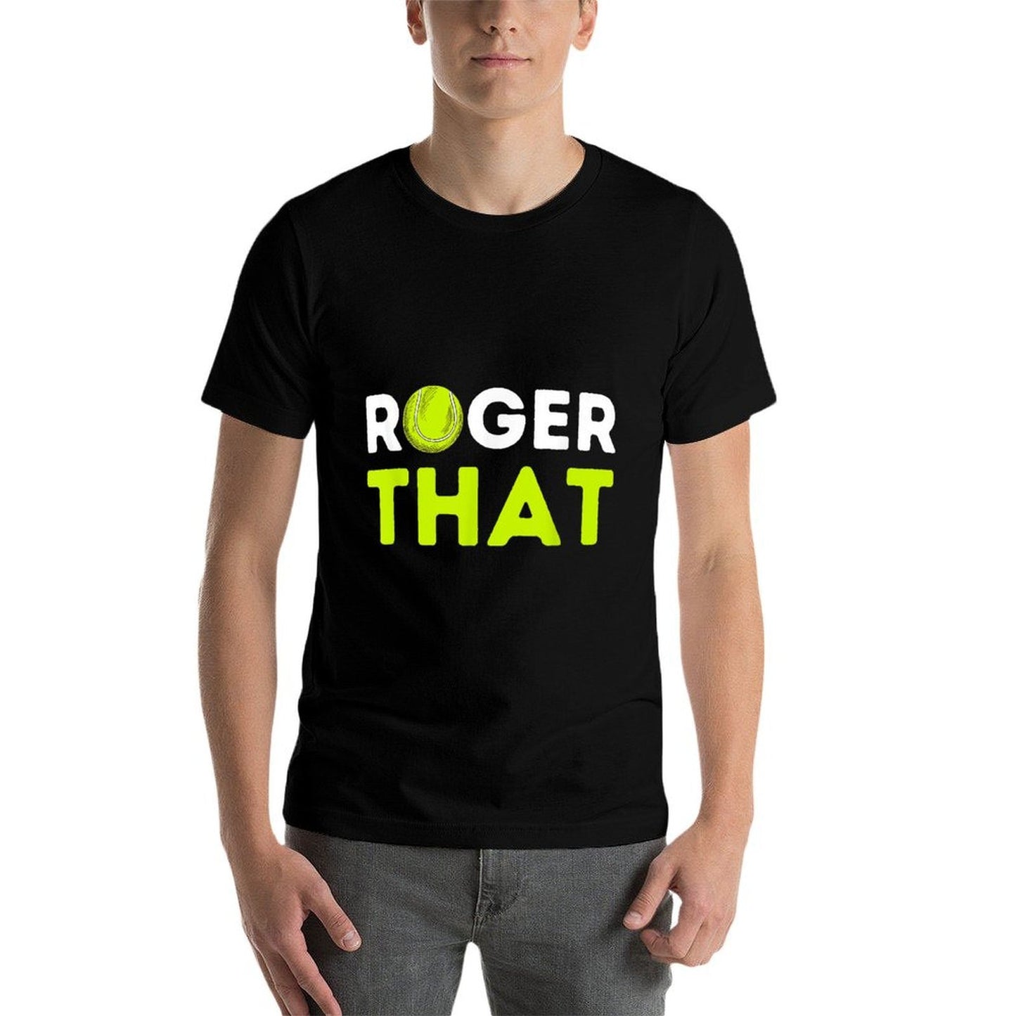 Roger That - Funny Tennis Player Tennis Coach Gift Durable T-Shirt