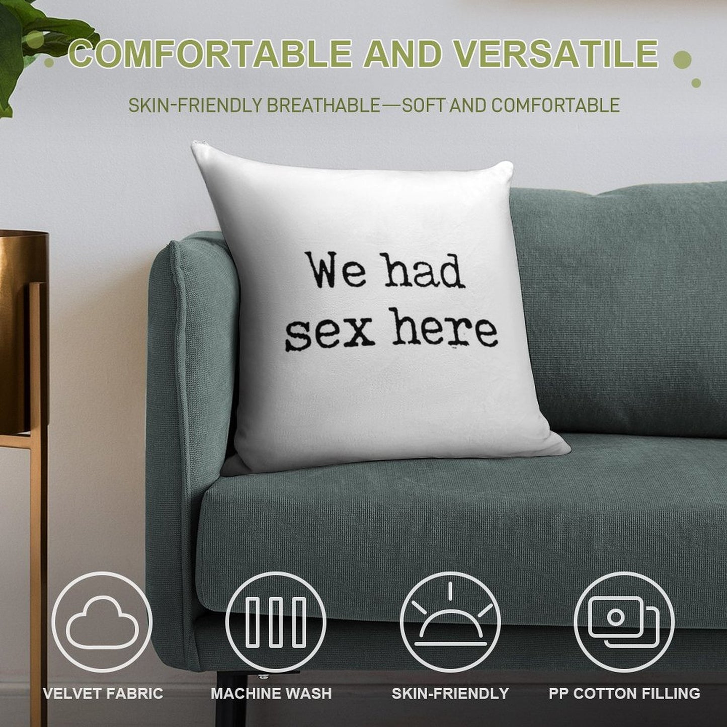 We Had Sex Here, Funny Slogan Soft Washable Throw Pillow