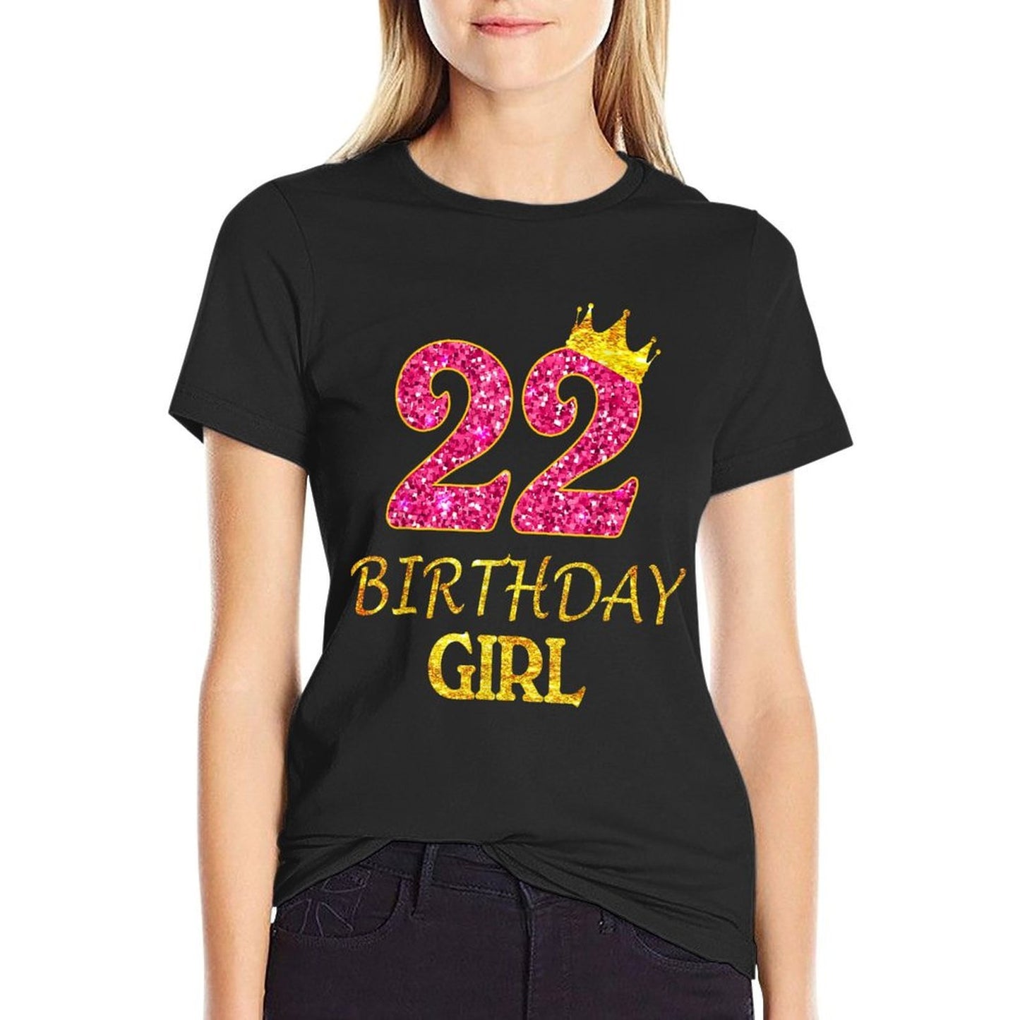 22nd Birthday Girl Princess 22 Years Old 22nd Gift Affordable Price T-Shirt