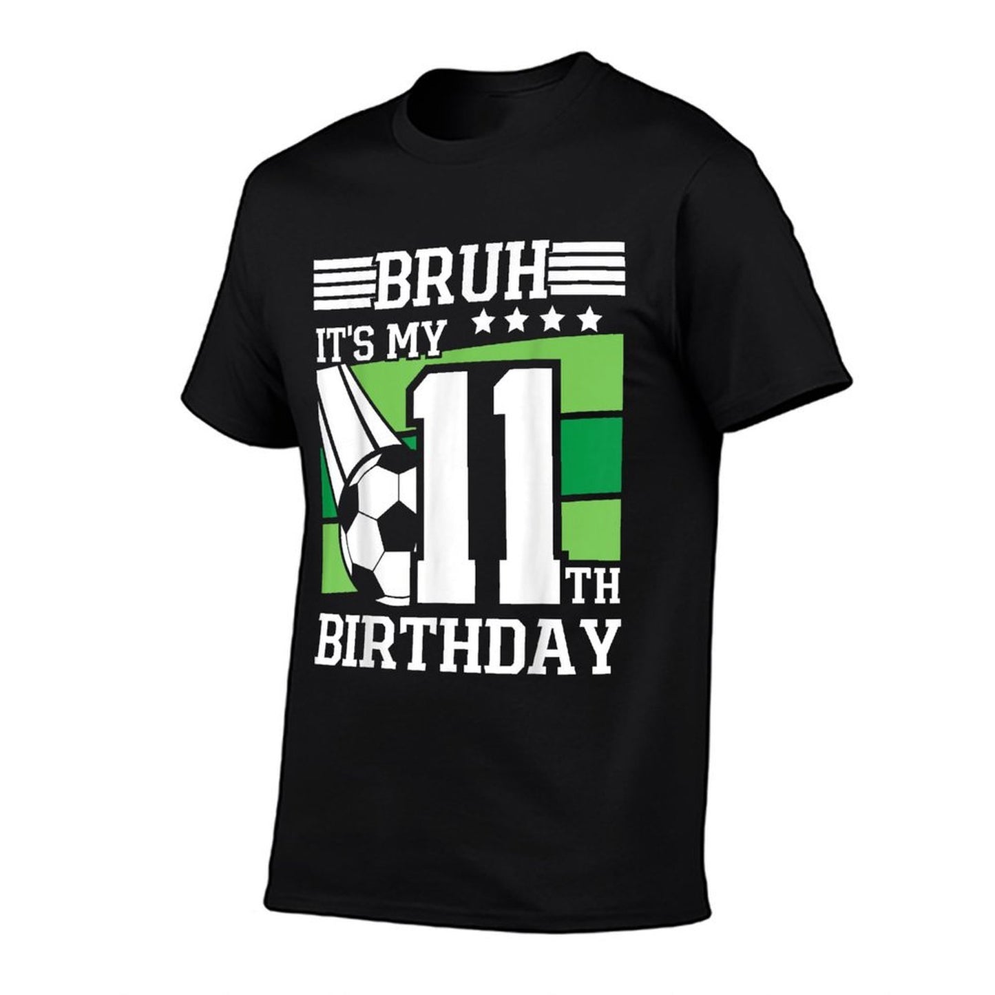 11 Year Old Birthday Soccer Bruh It's My 11th Birthday Graphic-printed T-Shirt