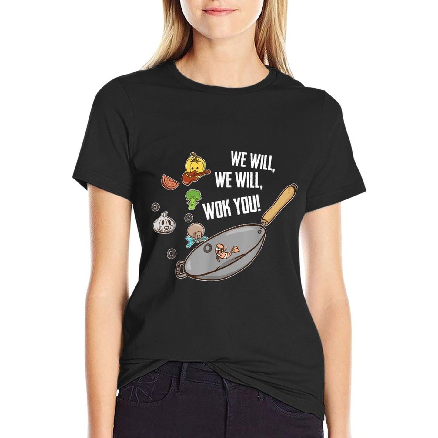 We Will Wok You Funny Saying Food Humor Chef Chinese Cooking Stretchy T-Shirt