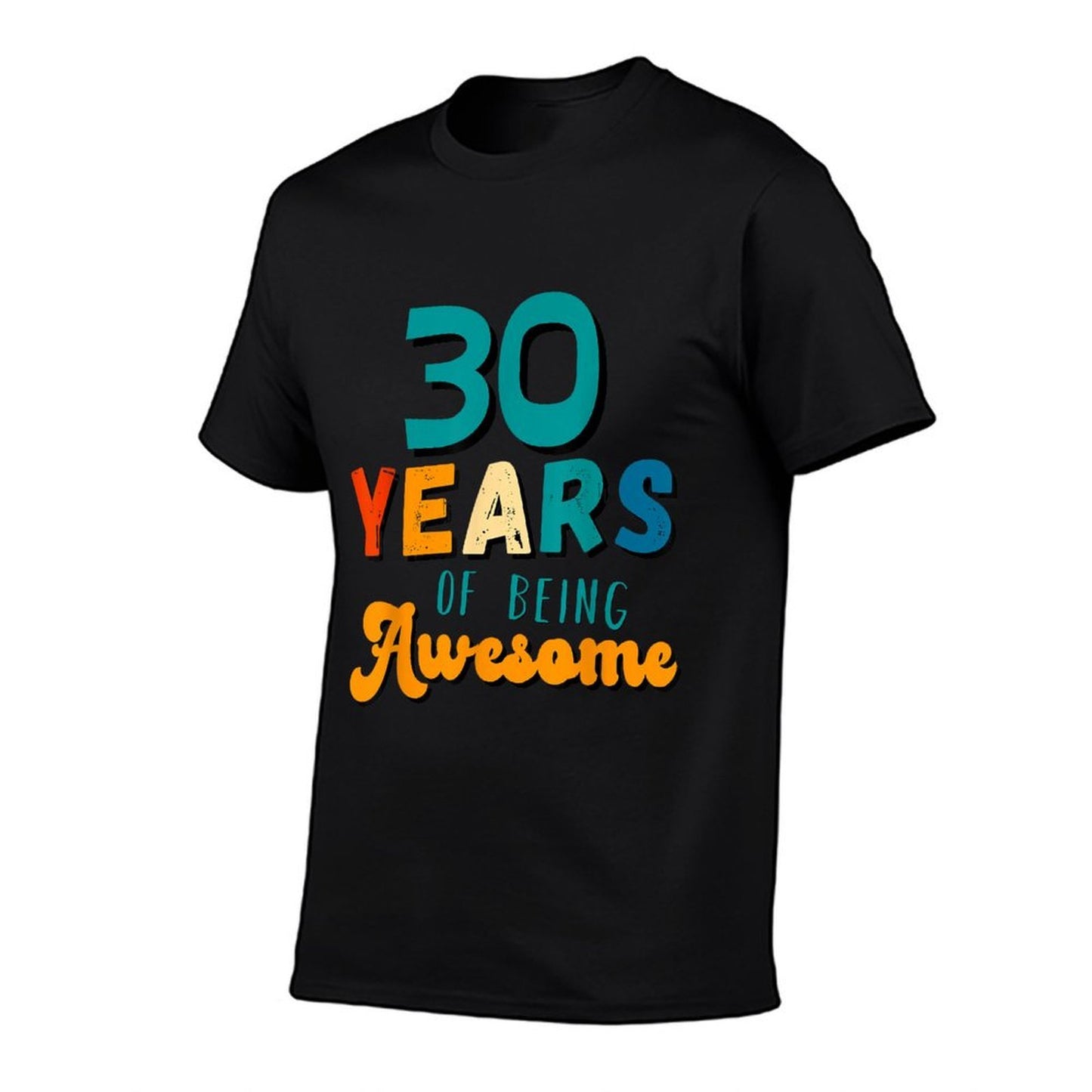 30 Years Of Being Awesome Funny 30th Birthday Gift Tagless Design T-Shirt