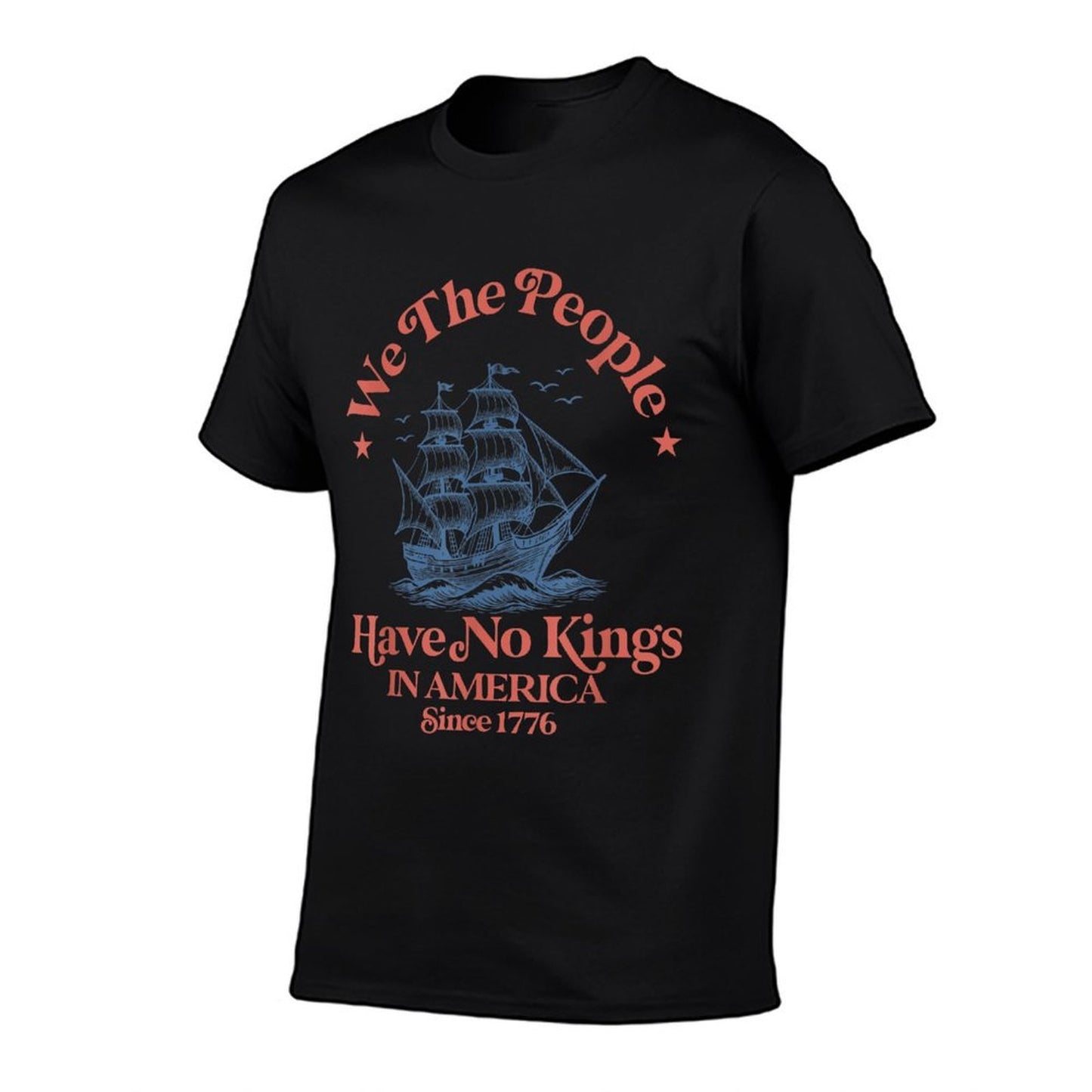 We The People 4th of July No Kings in America Since 1776 Wrinkle-resistant T-Shirt