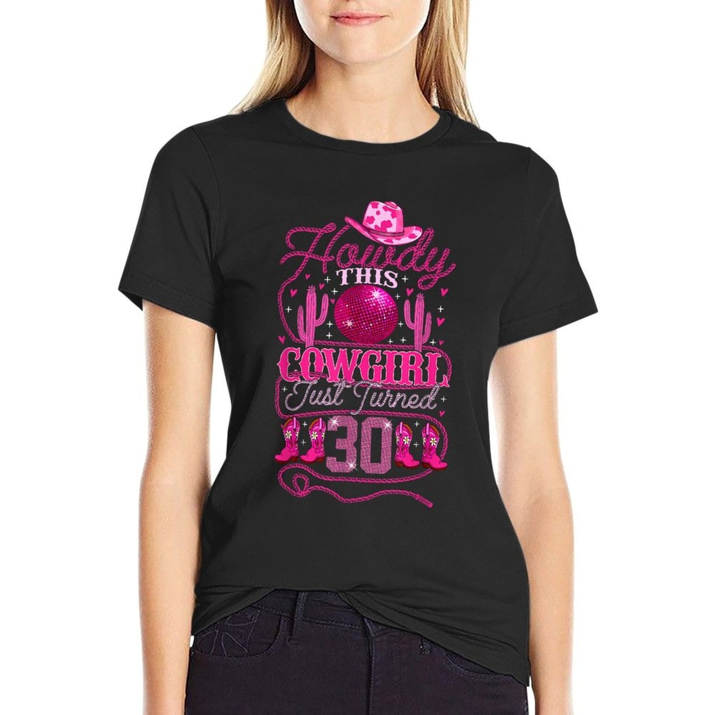 30yr Birthday Cowgirl Western 30Years Old Girl 30th Birthday Durable T-Shirt
