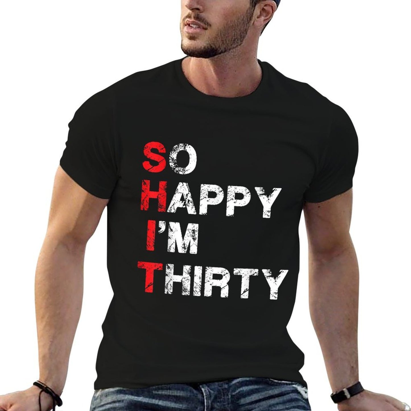 So Happy I'm Thirty Funny Sarcastic 30th Birthday Summer-ready Fabric T-Shirt
