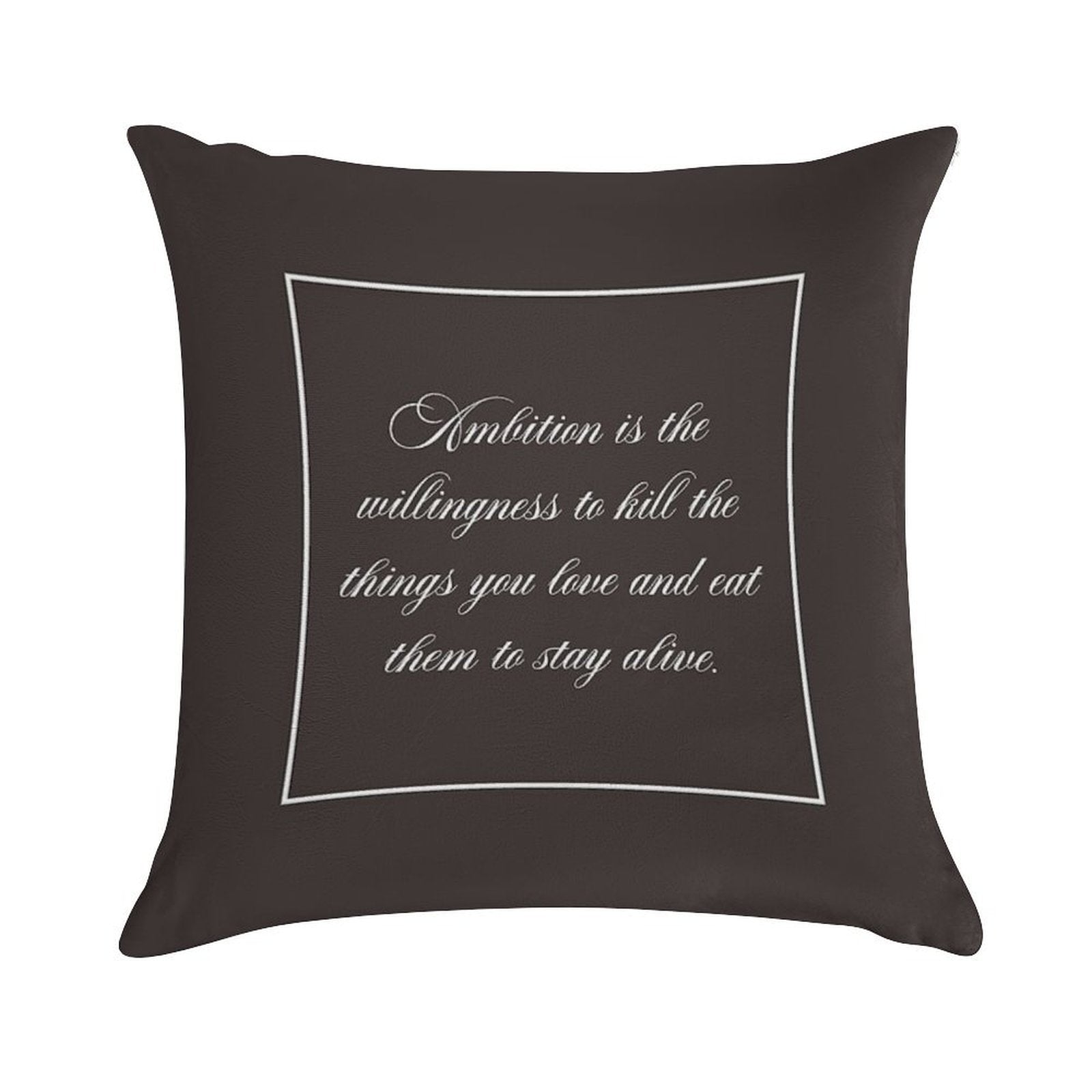 Ambition Is The Willingness Soft Fade-Resistant Throw Pillow