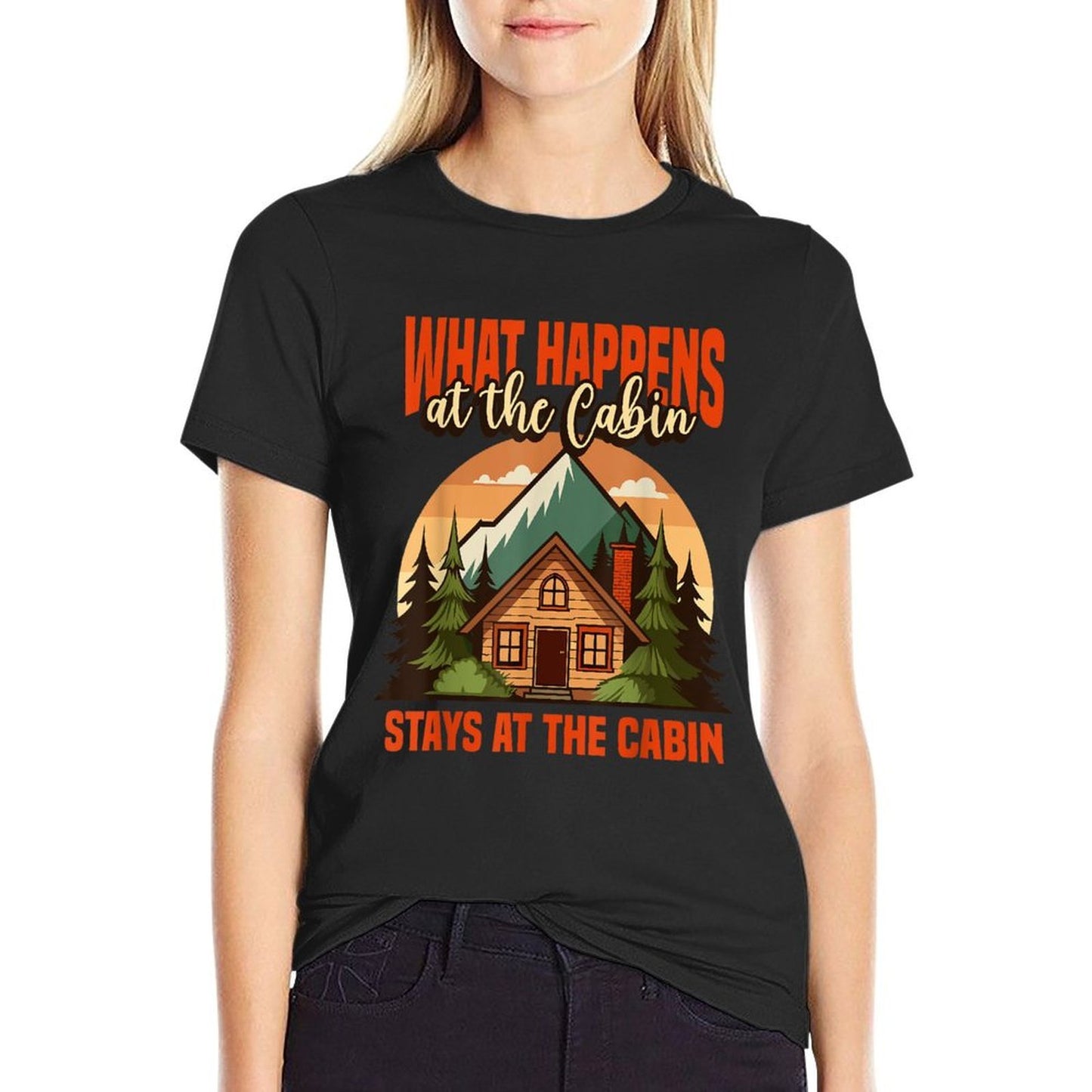 Retro Cabin What Happens At The Cabin Stays At The Cabin  Affordable Price T-Shirt