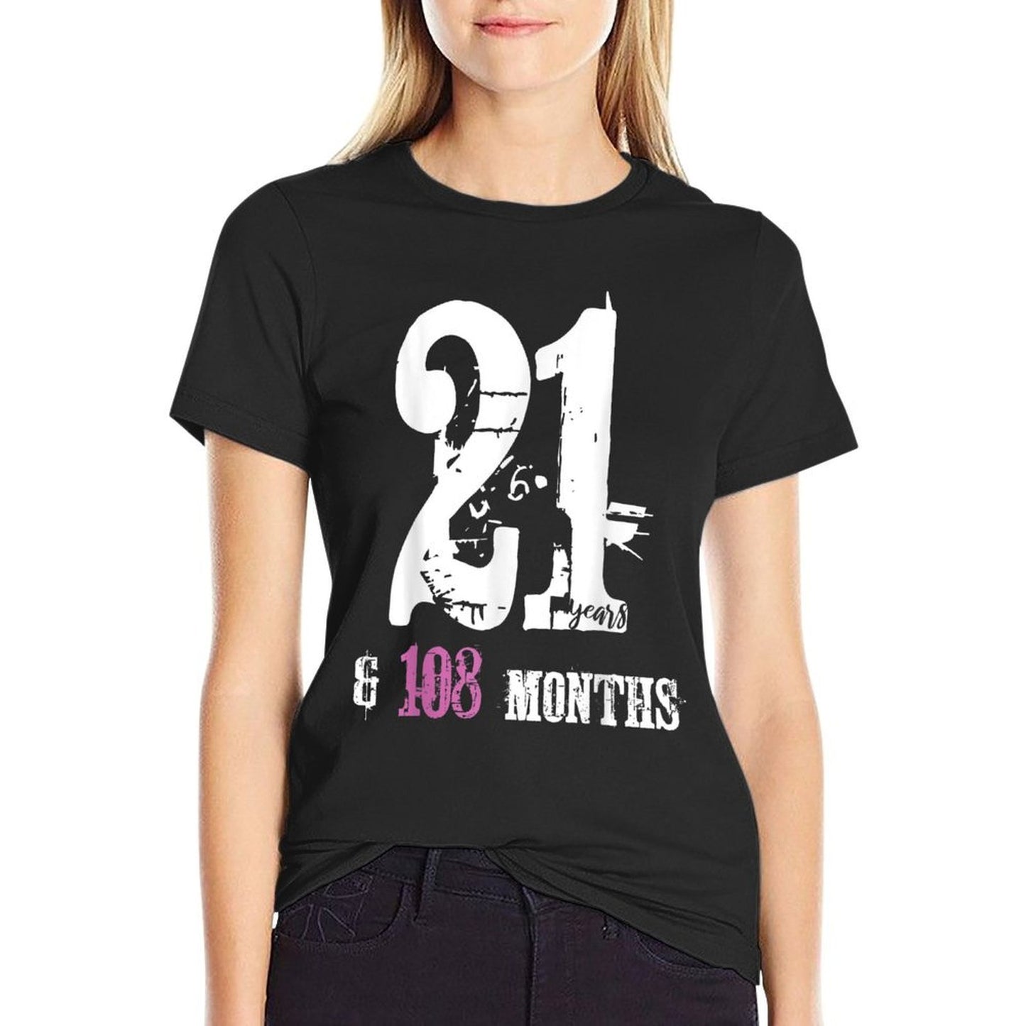 21 Years & 108 Months - 30 Year Old Funny 30th Birthday Gift Cotton T-Shirt