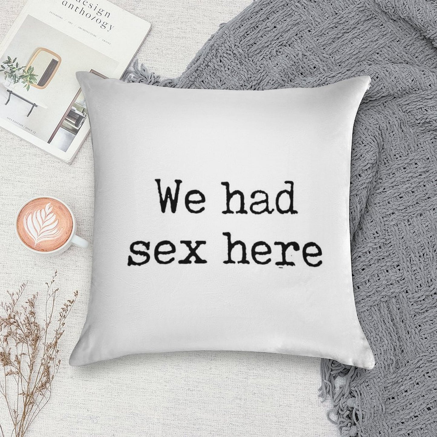 We Had Sex Here, Funny Slogan Soft Washable Throw Pillow
