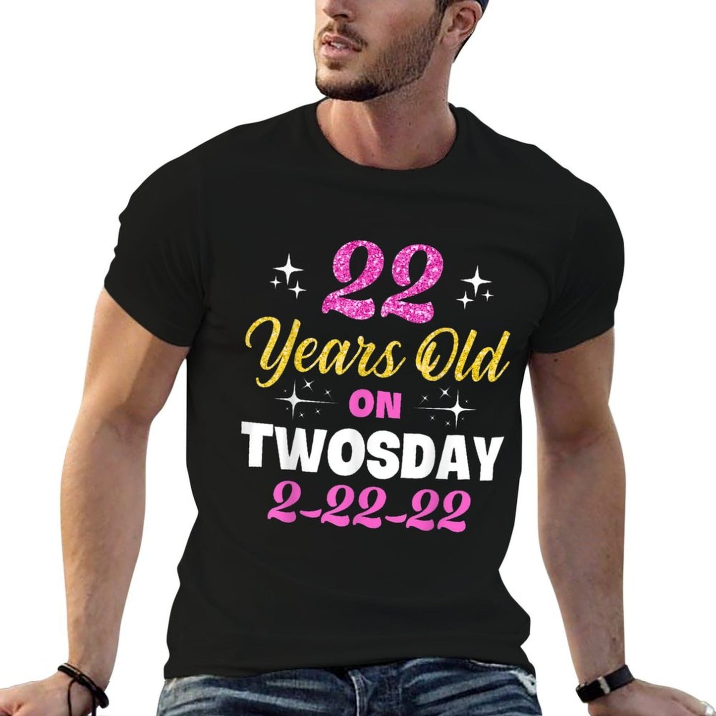 22 Years Old on Twosday 2-22-22 February 22nd 2022 Birthday Wrinkle-resistant T-Shirt