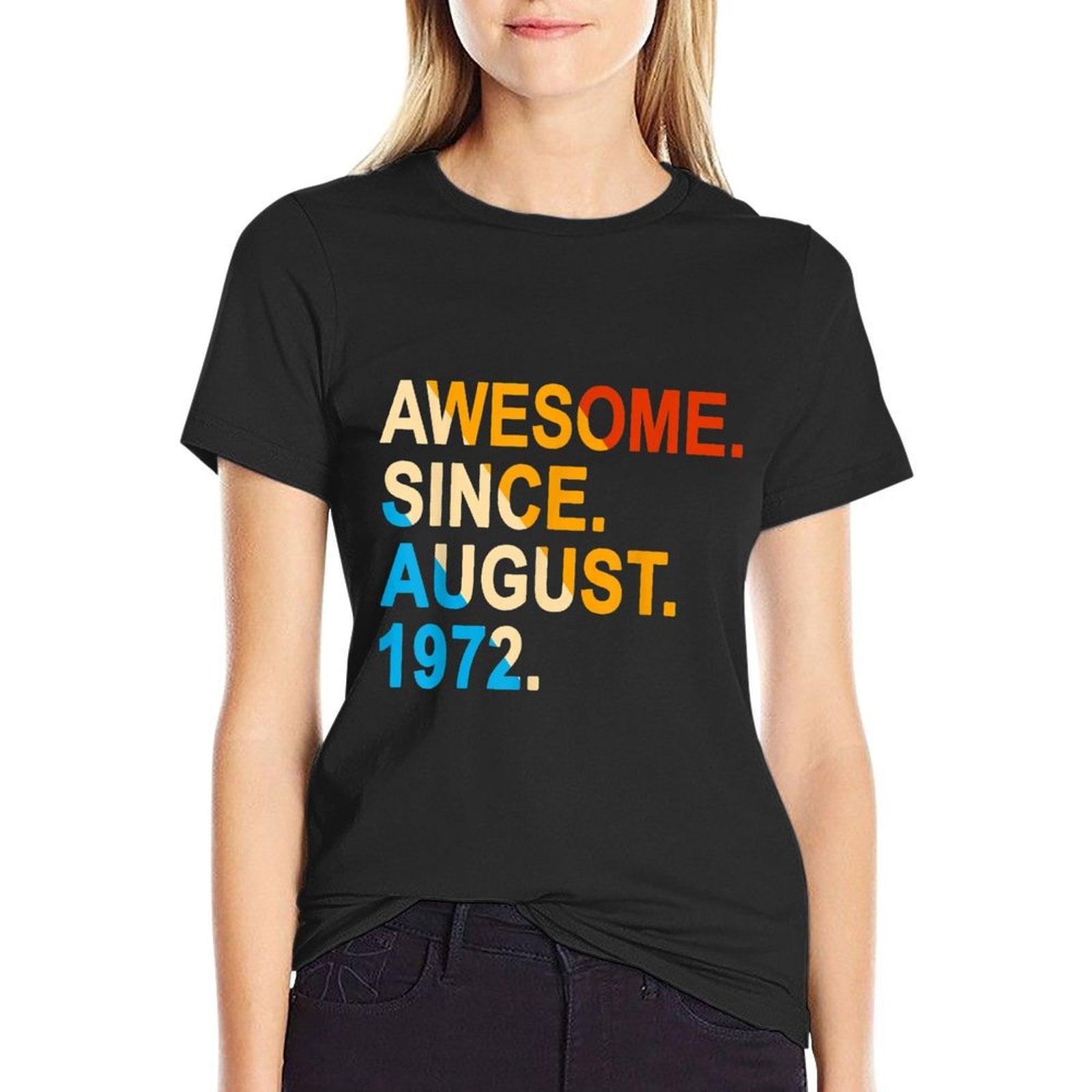 50 Years Old Vintage Awesome Since August 1972 50th Birthday  Slim-fit Cut T-Shirt