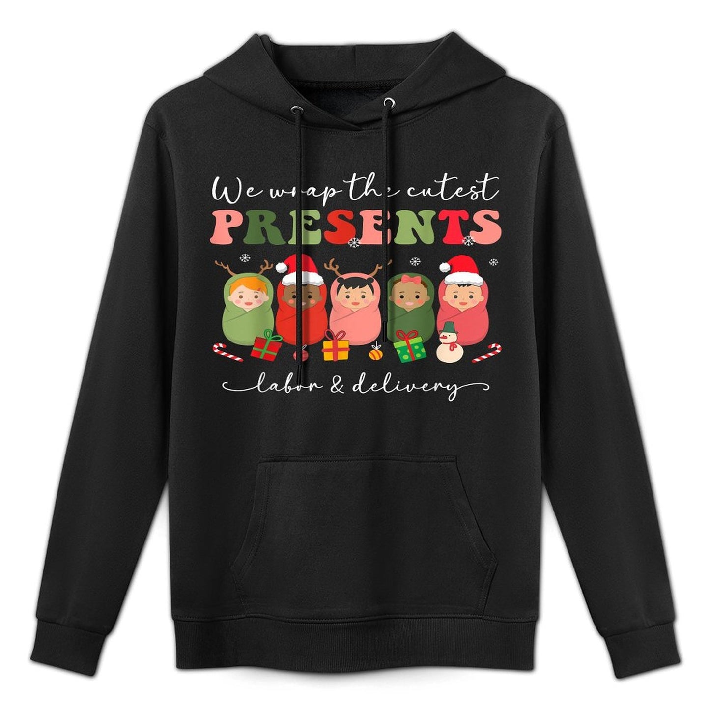 We Wrap Cutest Presents Labor Delivery LD Nurse Christmas Adjustable Hood Hoodie